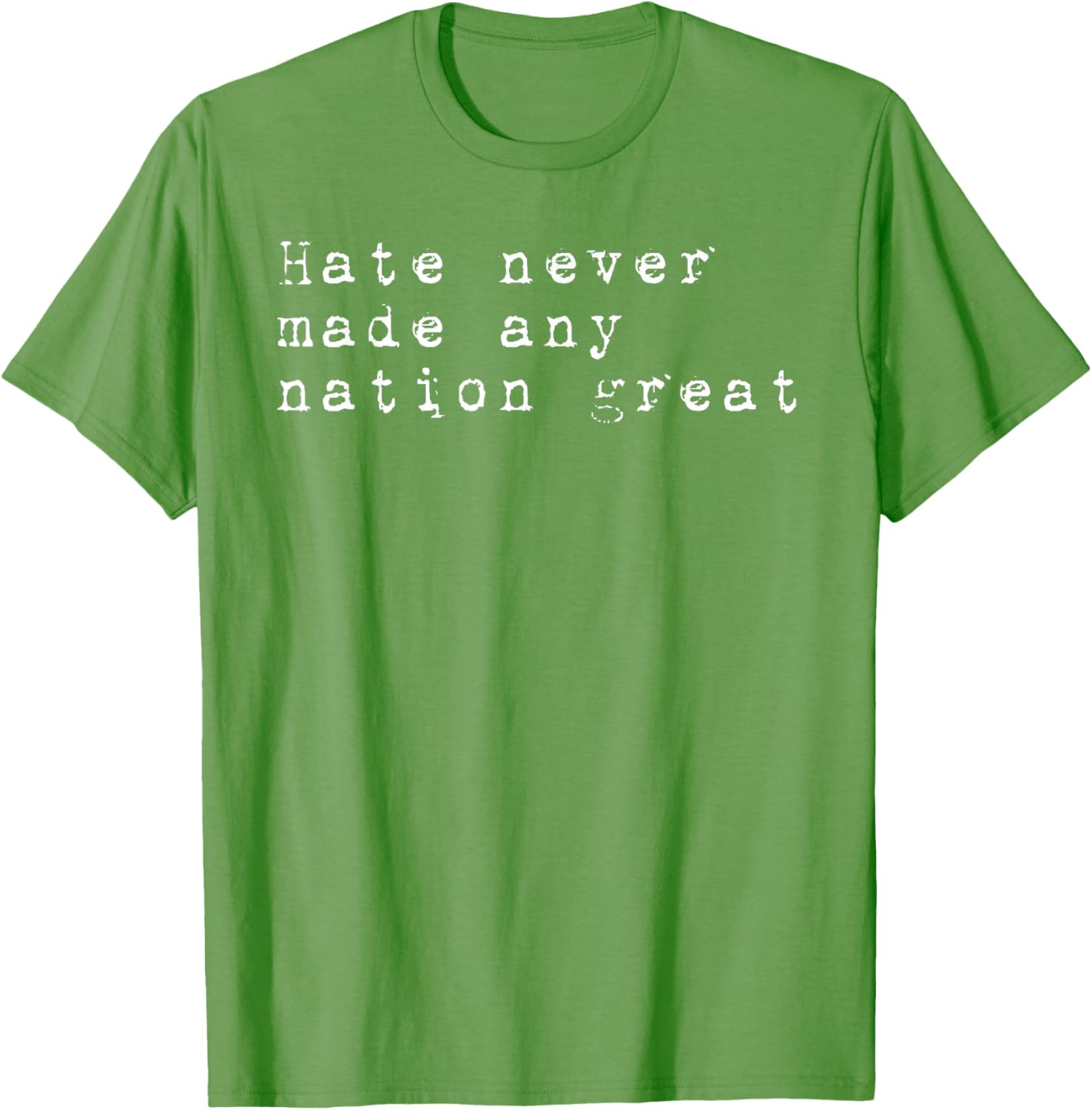 Vintage Patriotic T-Shirt Hate Never Made Any Nation Great Retro Style - 22