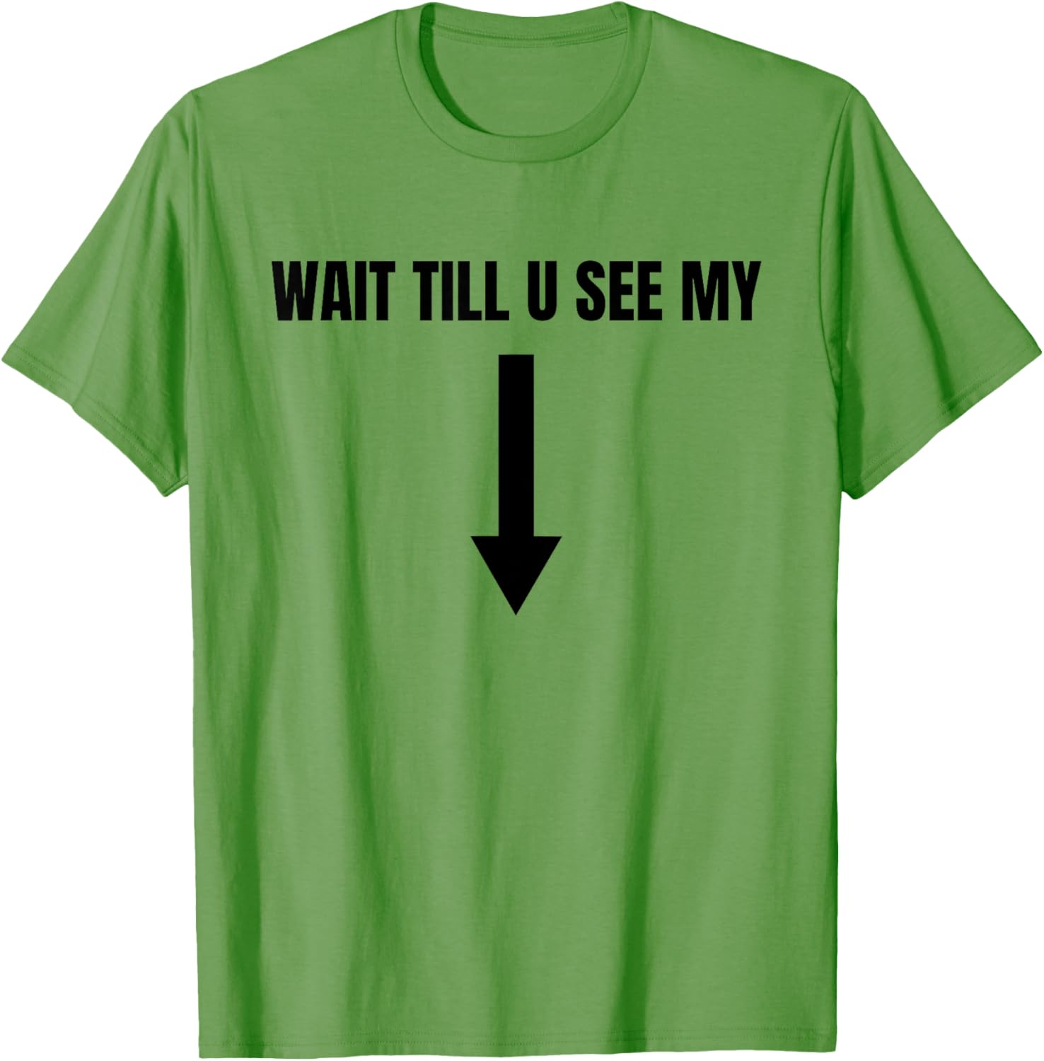 Catchy Graphic T-Shirt Wait Till You See My Style for Fashion Lovers - 1