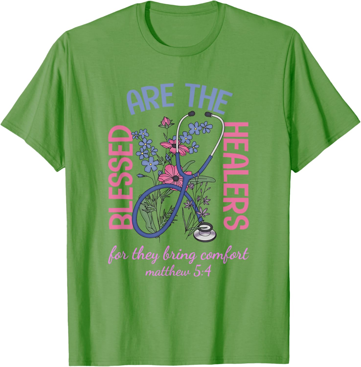 Blessed Are The Healers T-Shirt Matthew 5:4 Comfort & Support Wear - 6