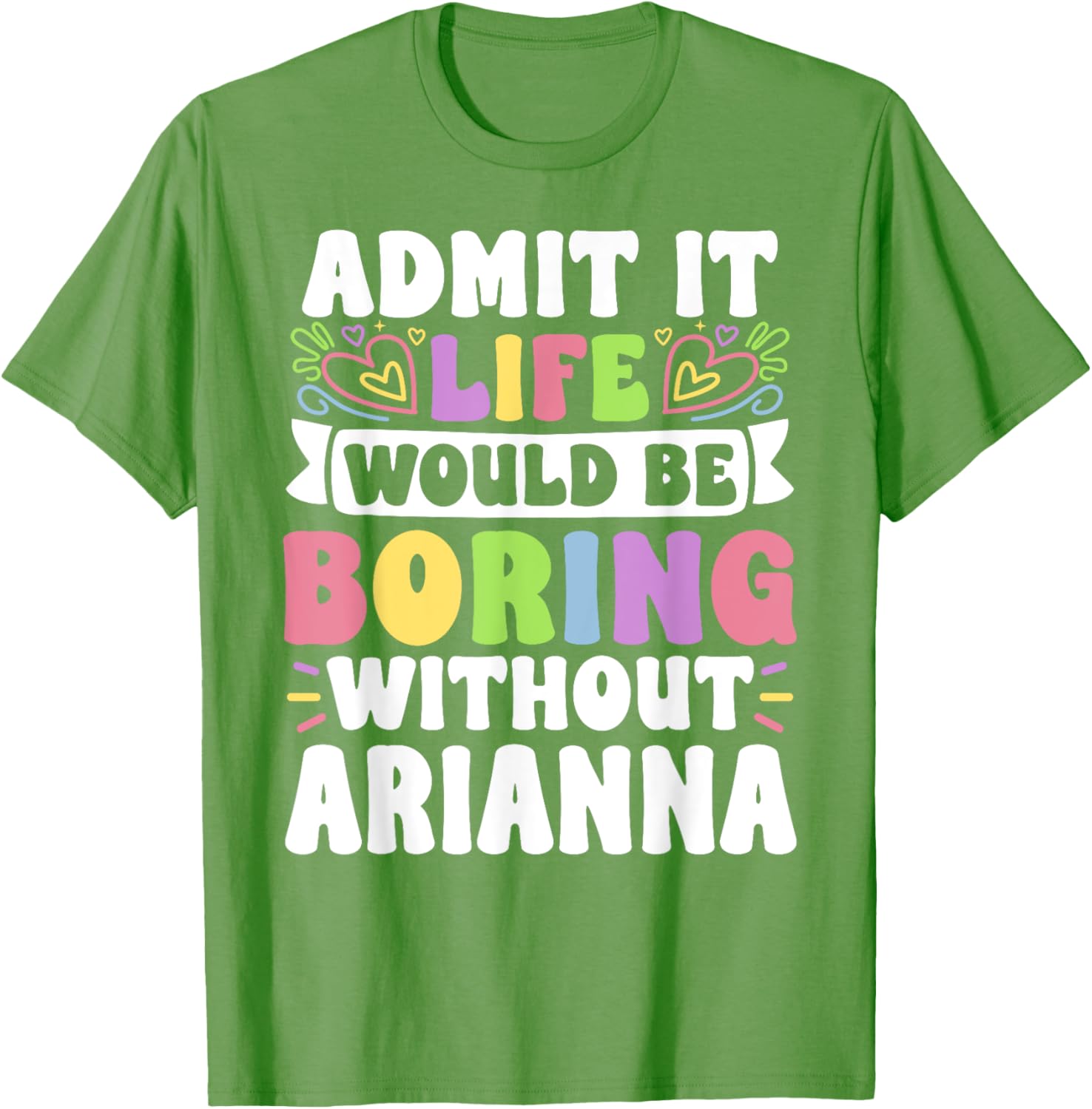 Arianna Personalized Funny Saying Family T-Shirt for Stylish Comfort - 9