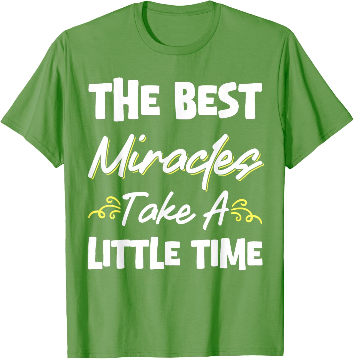 Best Miracles Take Time Transfer Day T-Shirt for Comfort and Style - 4