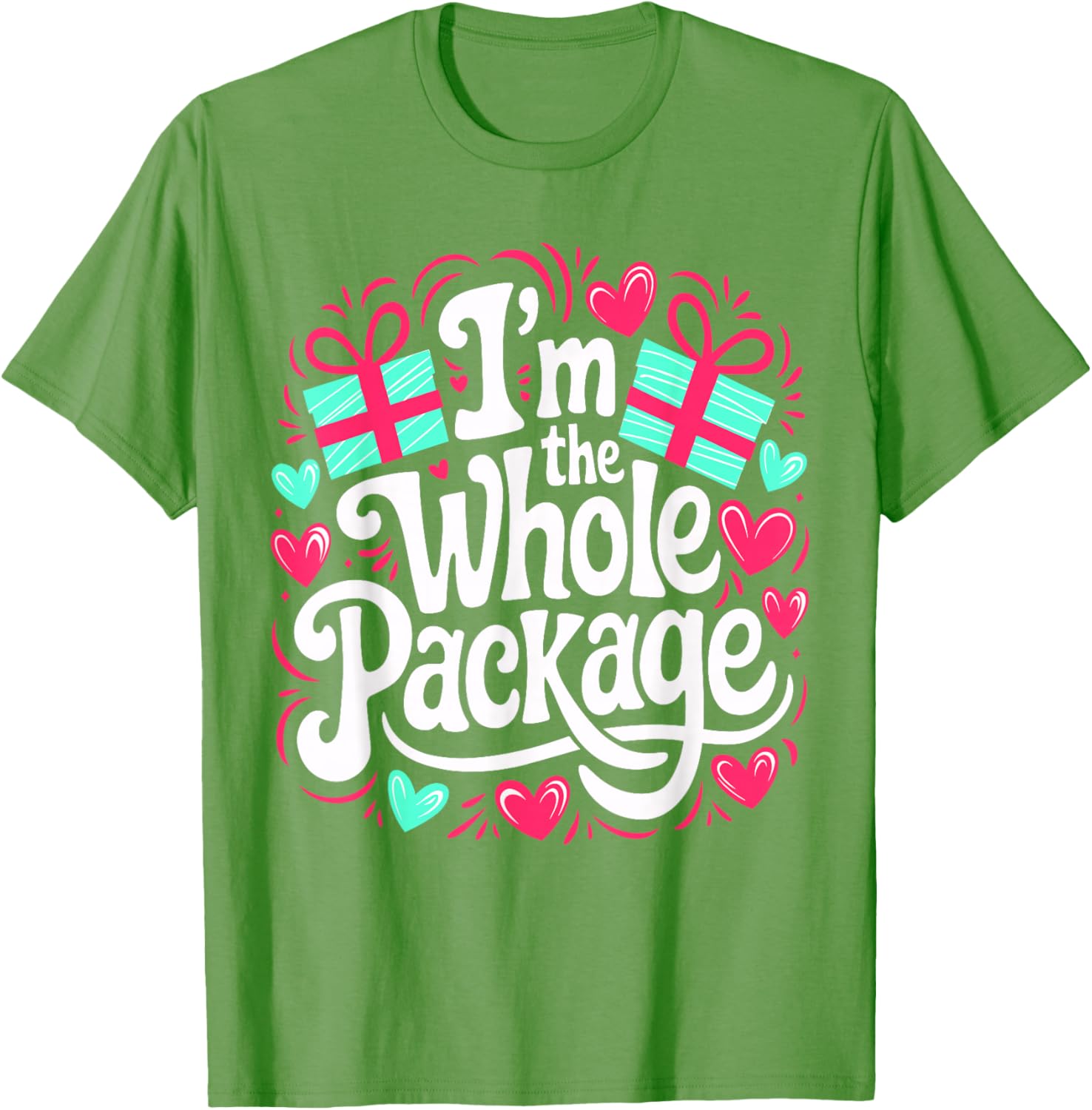 Funny I'm the Whole Package Love T-Shirt for Valentine's Day and Christmas - 17