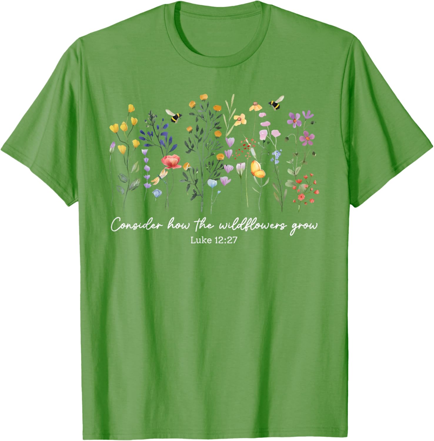 Consider How The Wildflowers Grow Christian Women's T-Shirt Faith Apparel - 15