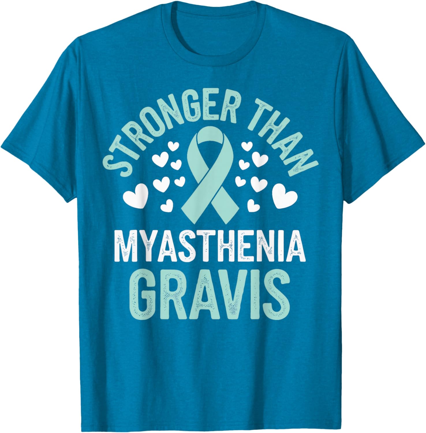 Stronger Than Myasthenia Gravis T-Shirt for Support & Comfort - 7