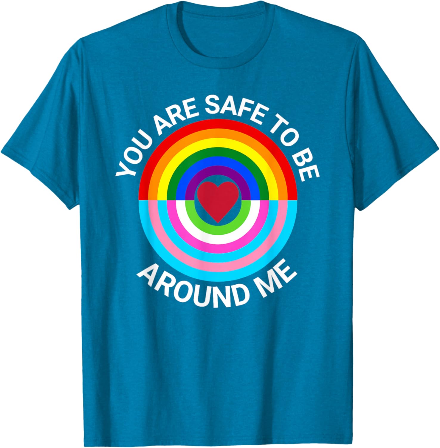 You Are Safe To Be Around Me Gay Pride Transgender Ally T-Shirt - 20