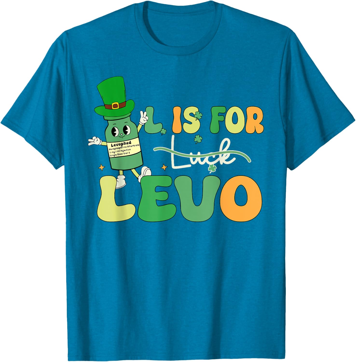 St Patrick's Day Levo T-Shirt for Pharmacists and Nurses in ICU ER - 17