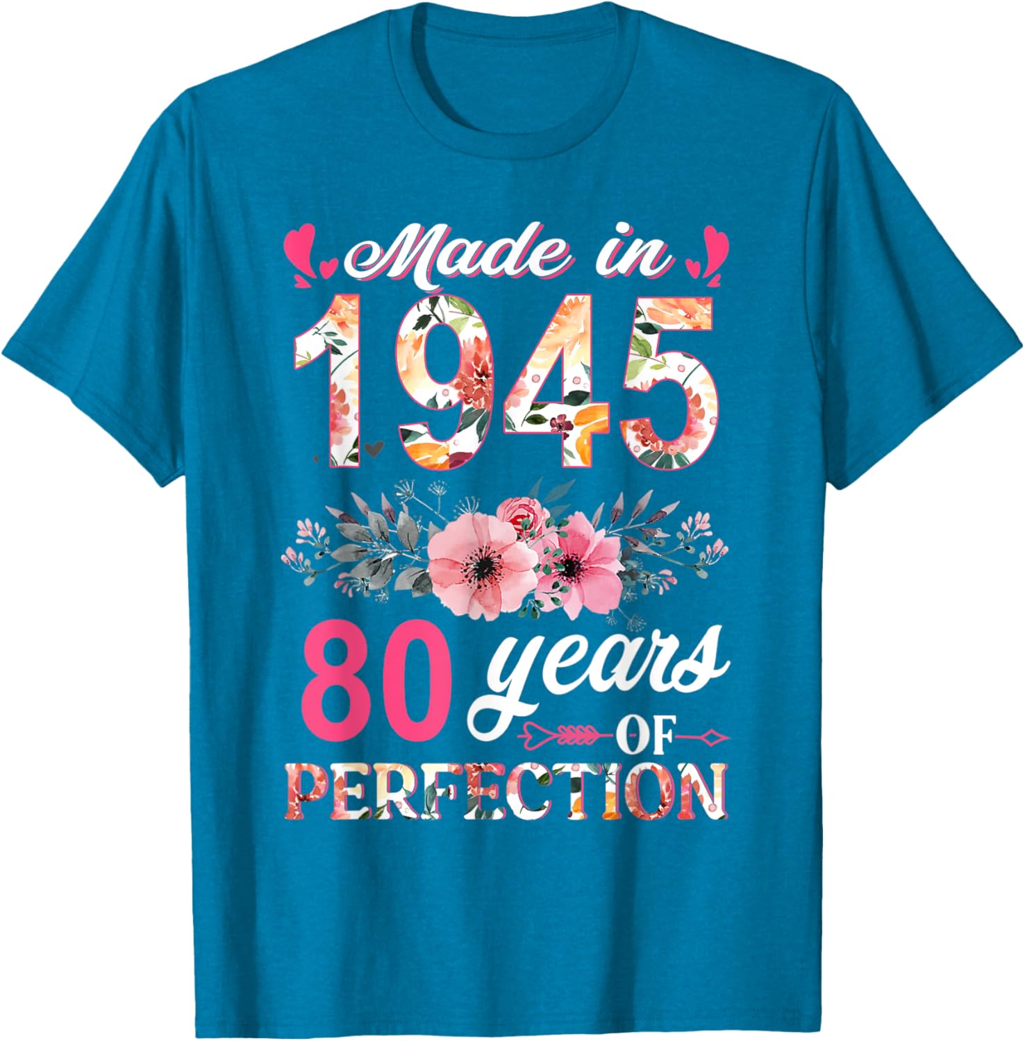 80th Birthday Gifts for Women - Made In 1945 Floral T-Shirt - 15