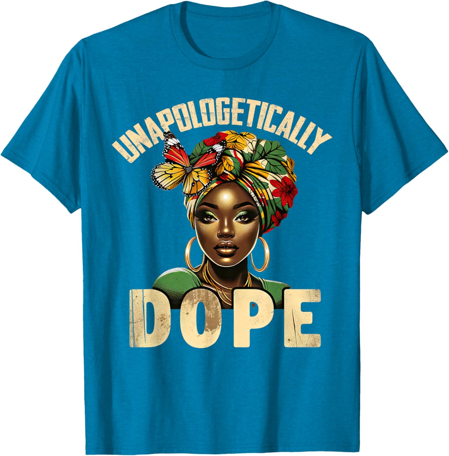 Unapologetically Dope Melanin T-Shirt Celebrating Black History and Women - 5