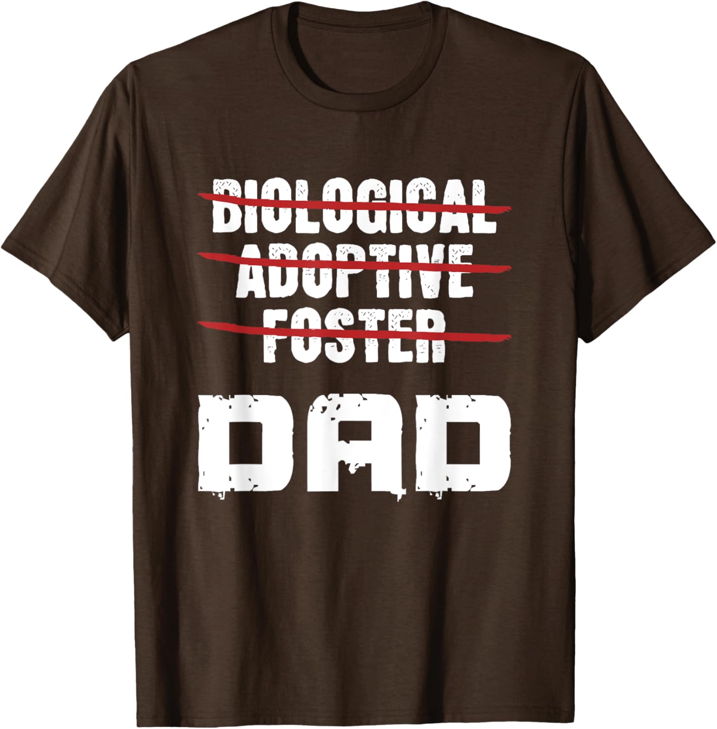 Biological Adoptive Foster Dad T-Shirt for Proud Foster Parents - 18