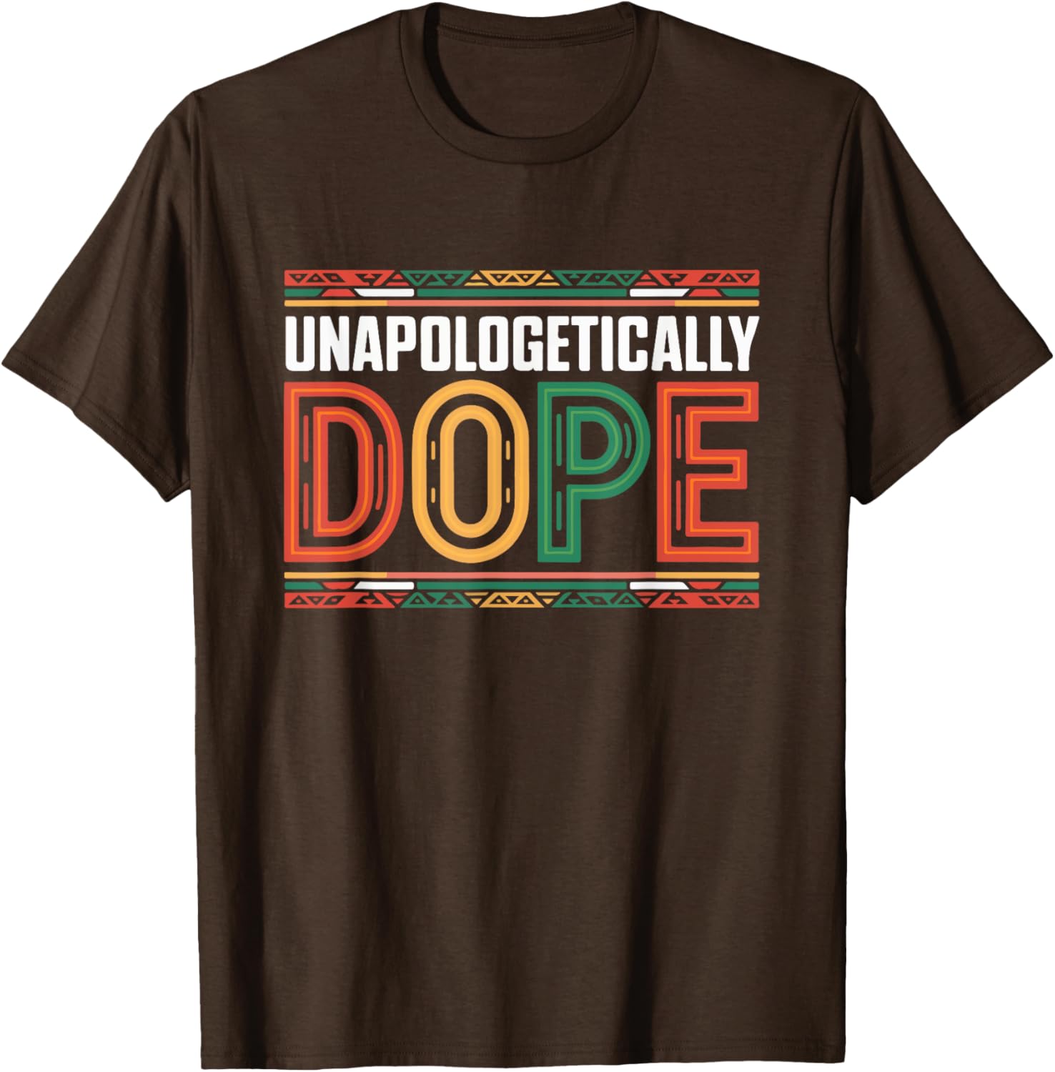 Unapologetically Dope Afro Melanin Black History T-Shirt for Everyone - 14