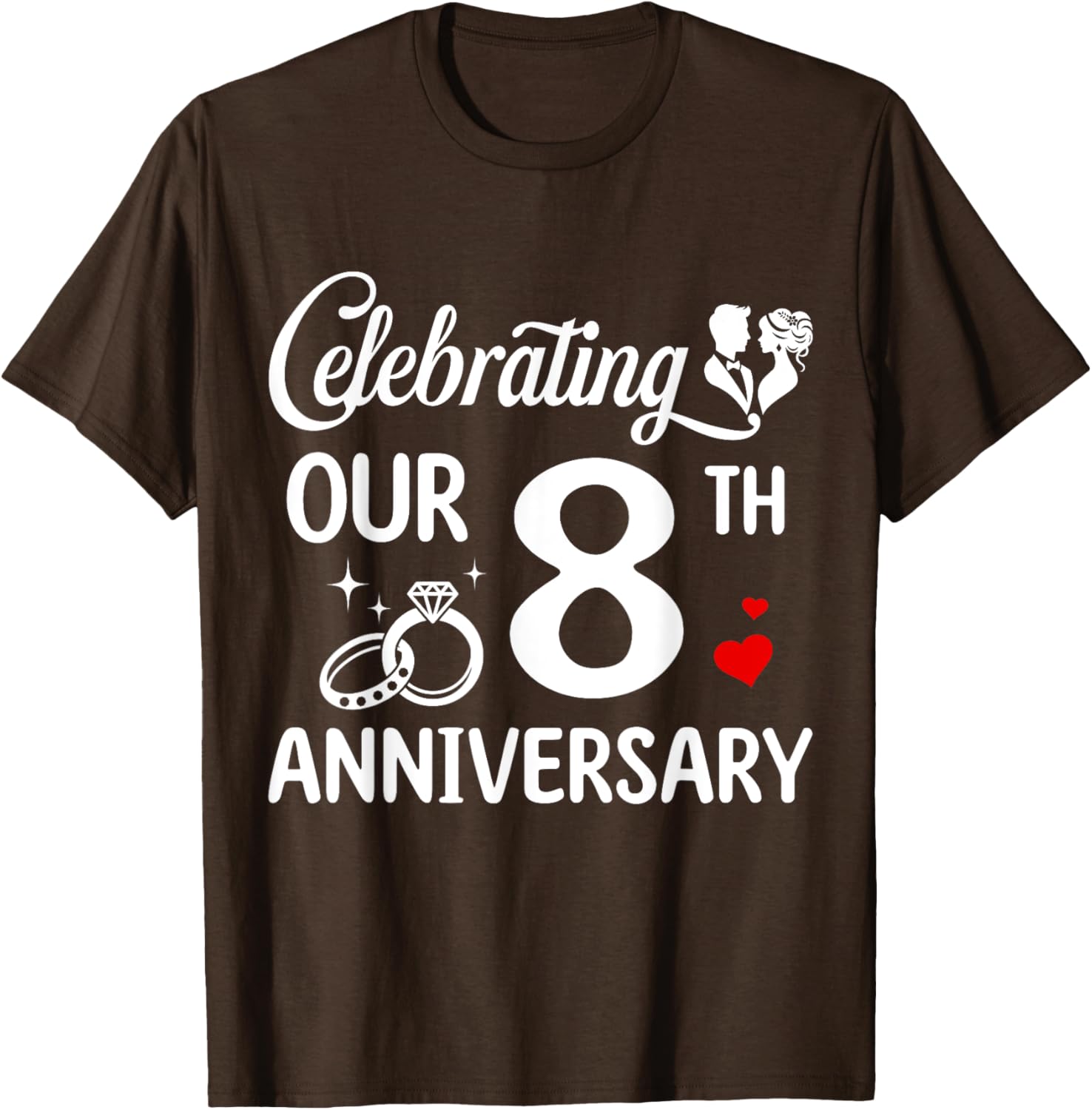 Celebrating 8 Years of Love: Fun 8th Wedding Anniversary T-Shirt - 8