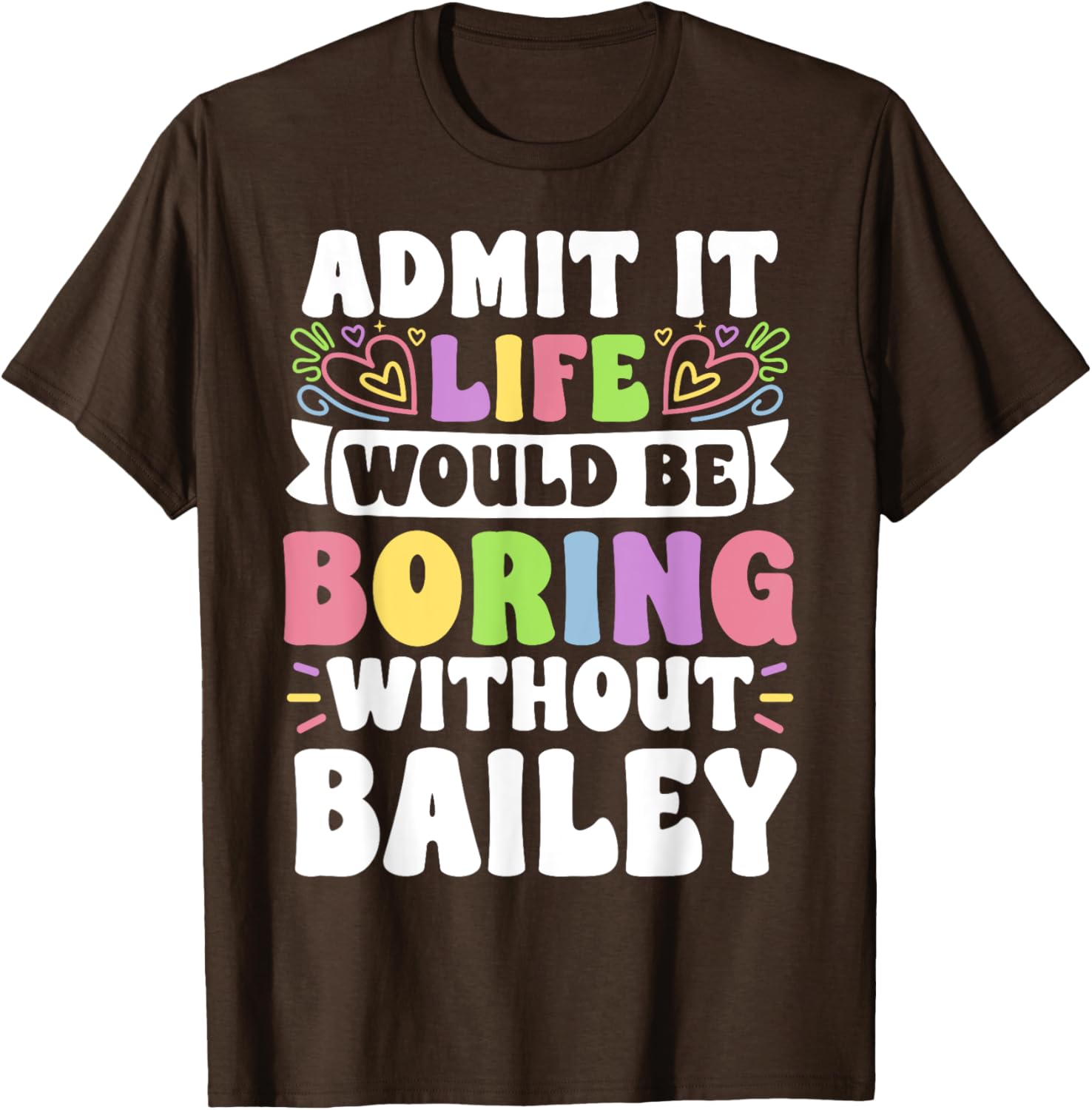 Bailey Personalized Funny Family T-Shirt for Unique Style and Comfort - 16