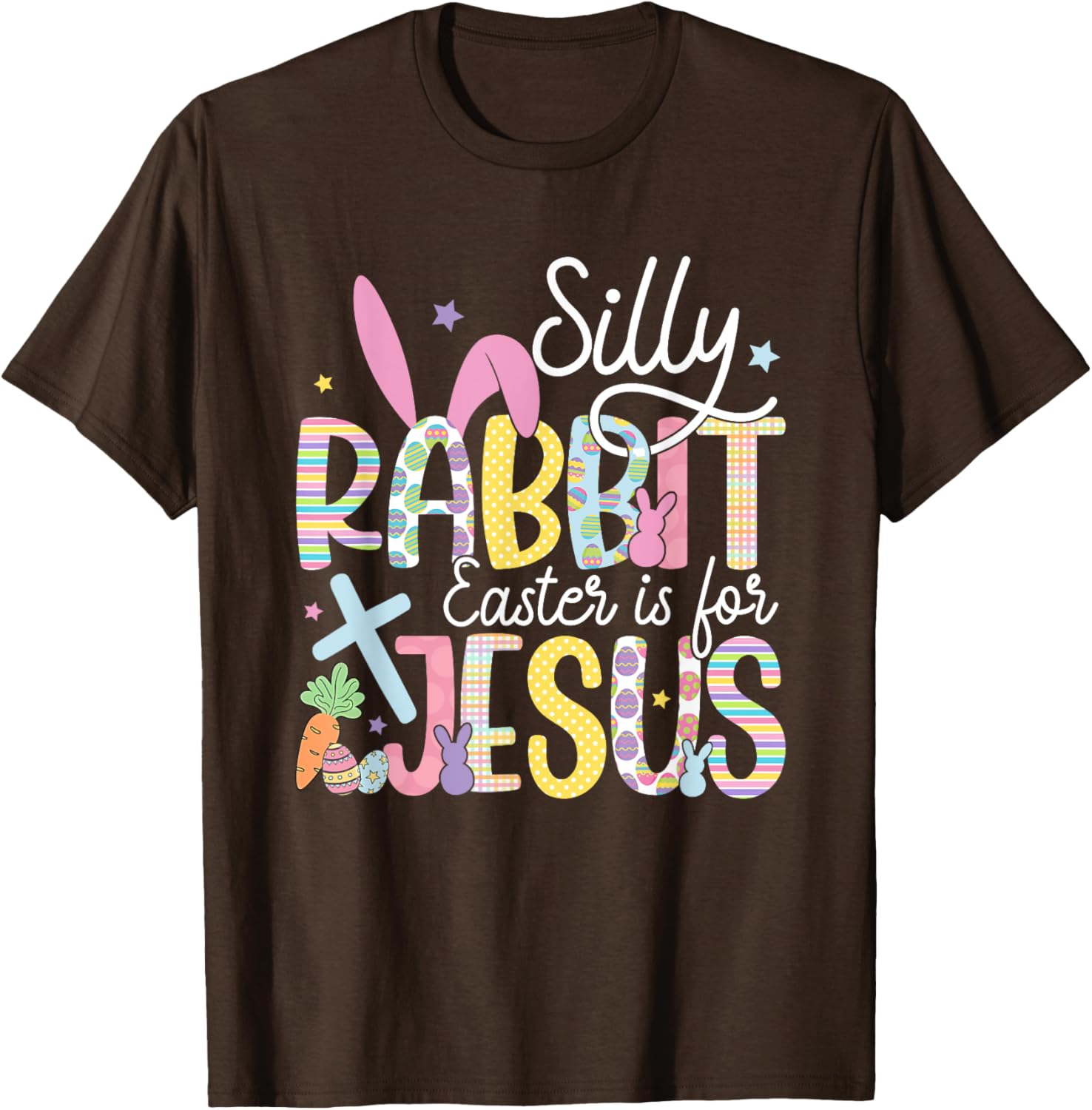 Silly Rabbit Easter is for Jesus Christian T-Shirt for Kids and Adults - 7