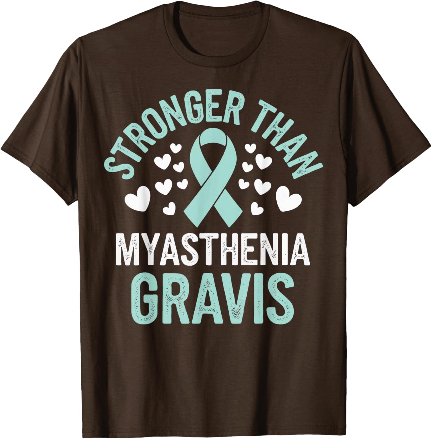 Stronger Than Myasthenia Gravis T-Shirt for Support & Comfort - 16