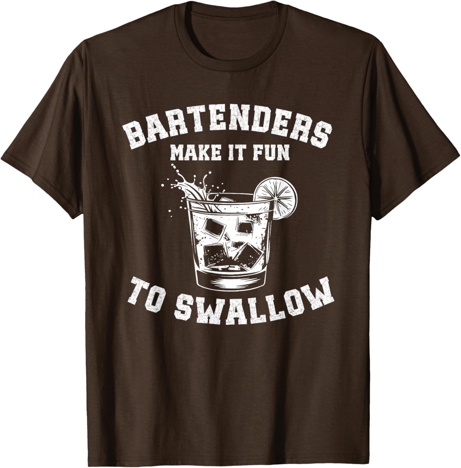 Bartenders Make It Fun to Swallow T-Shirt - Perfect Gift for Drink Lovers - 3