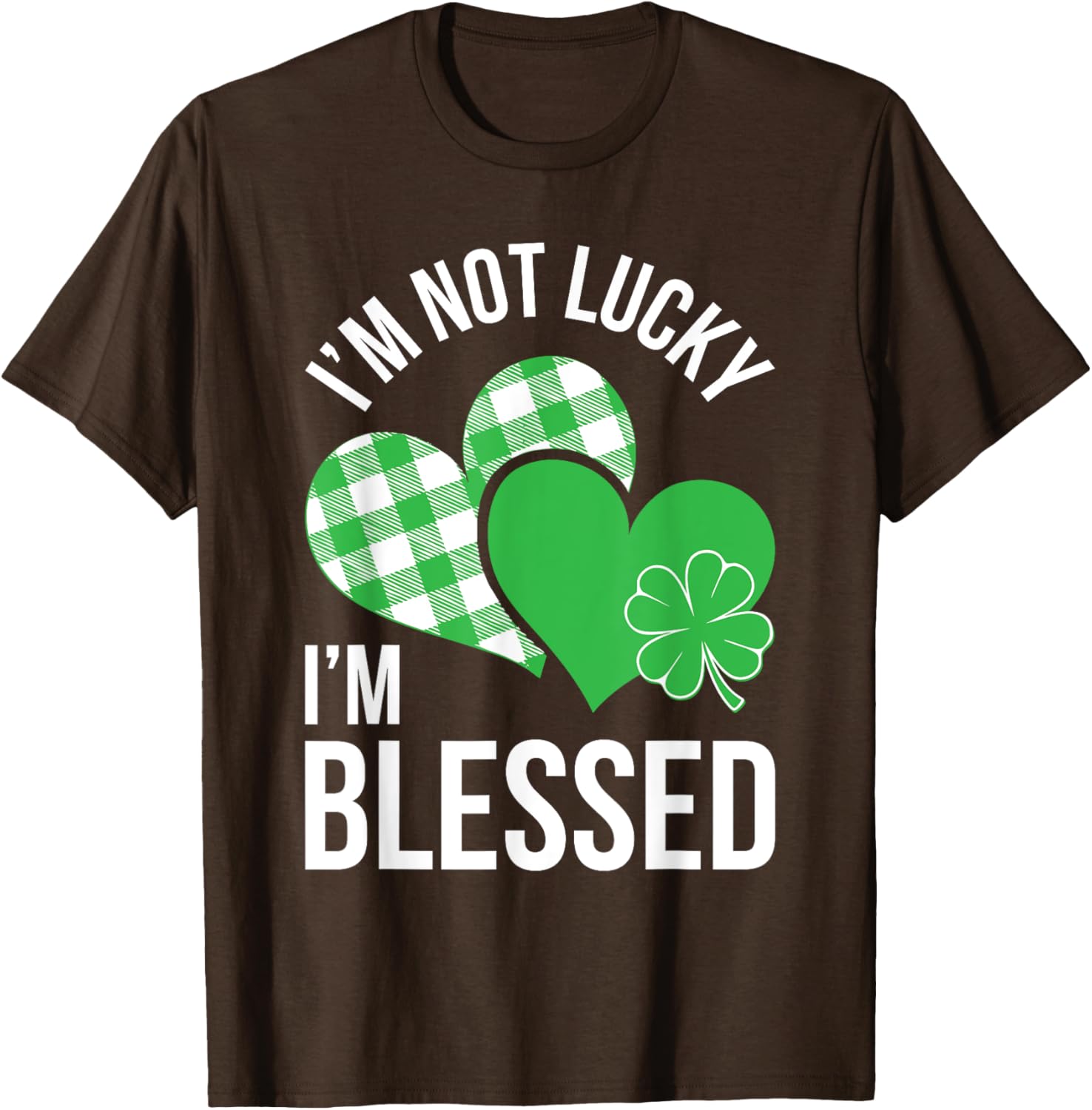 Blessed Not Lucky St Patricks Day T-Shirt for Men and Women - 9