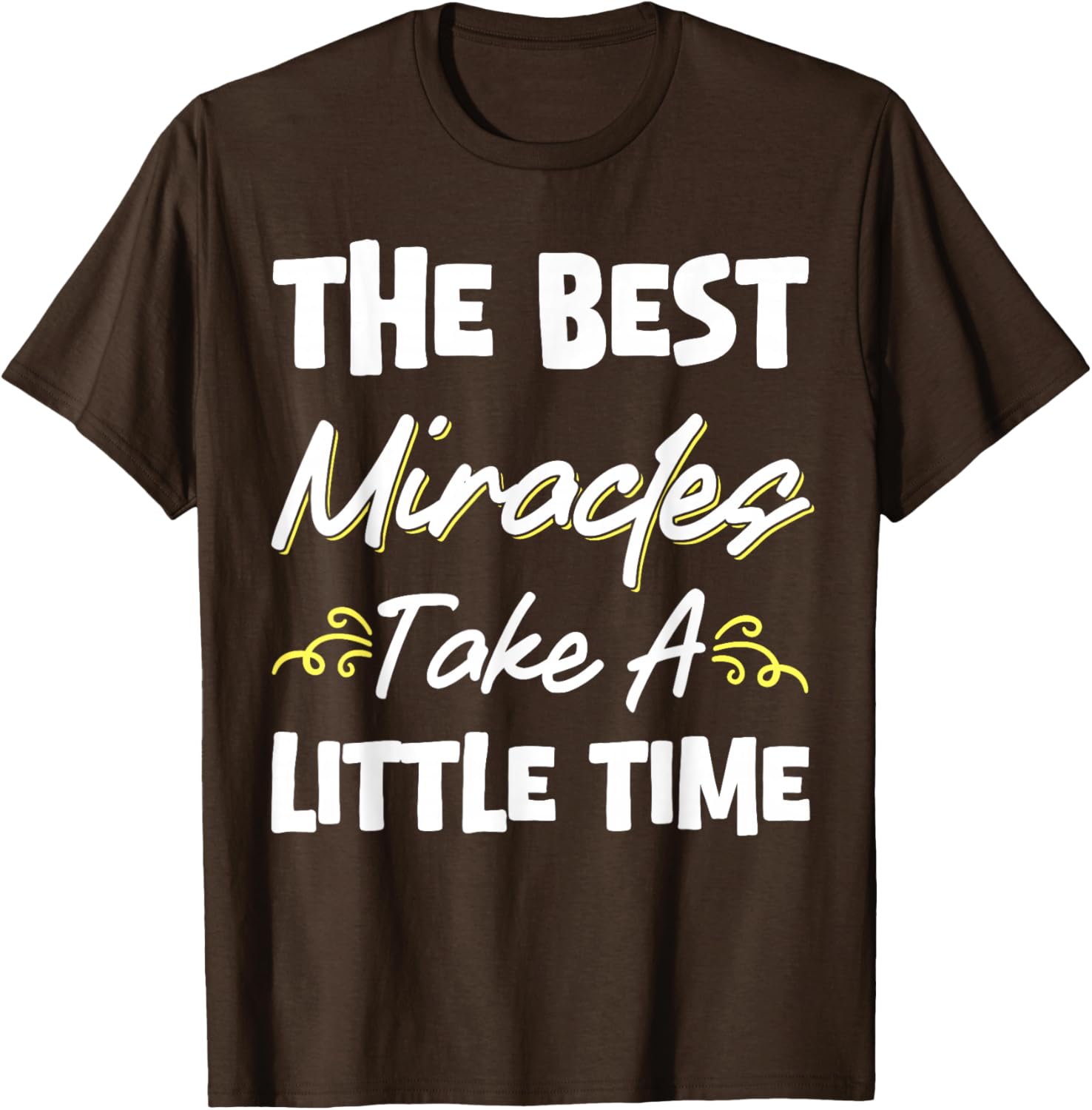 Best Miracles Take Time Transfer Day T-Shirt for Comfort and Style - 14