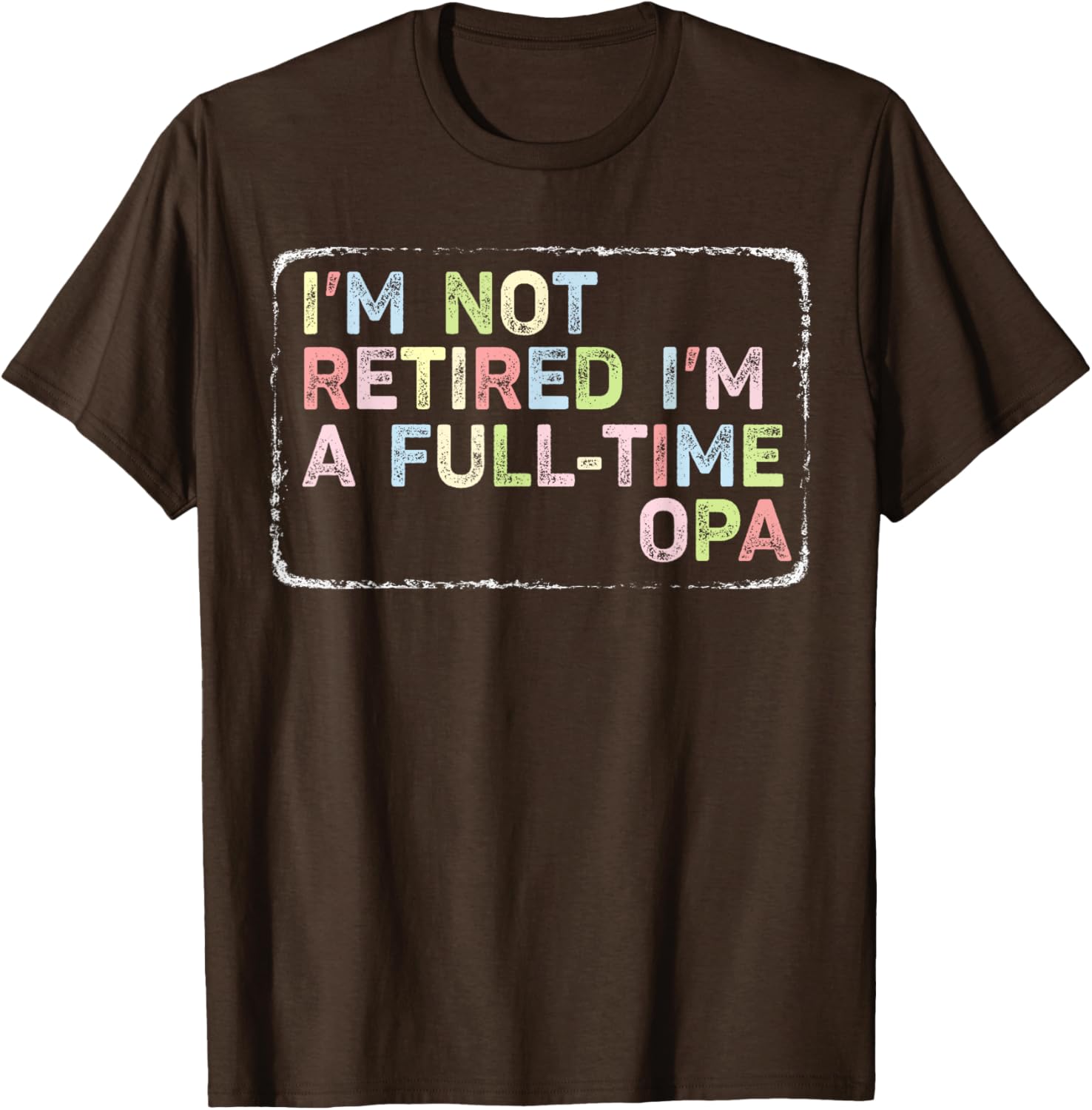Vintage Opa T-Shirt I'm Not Retired Full-Time Fun Apparel for Men - 8