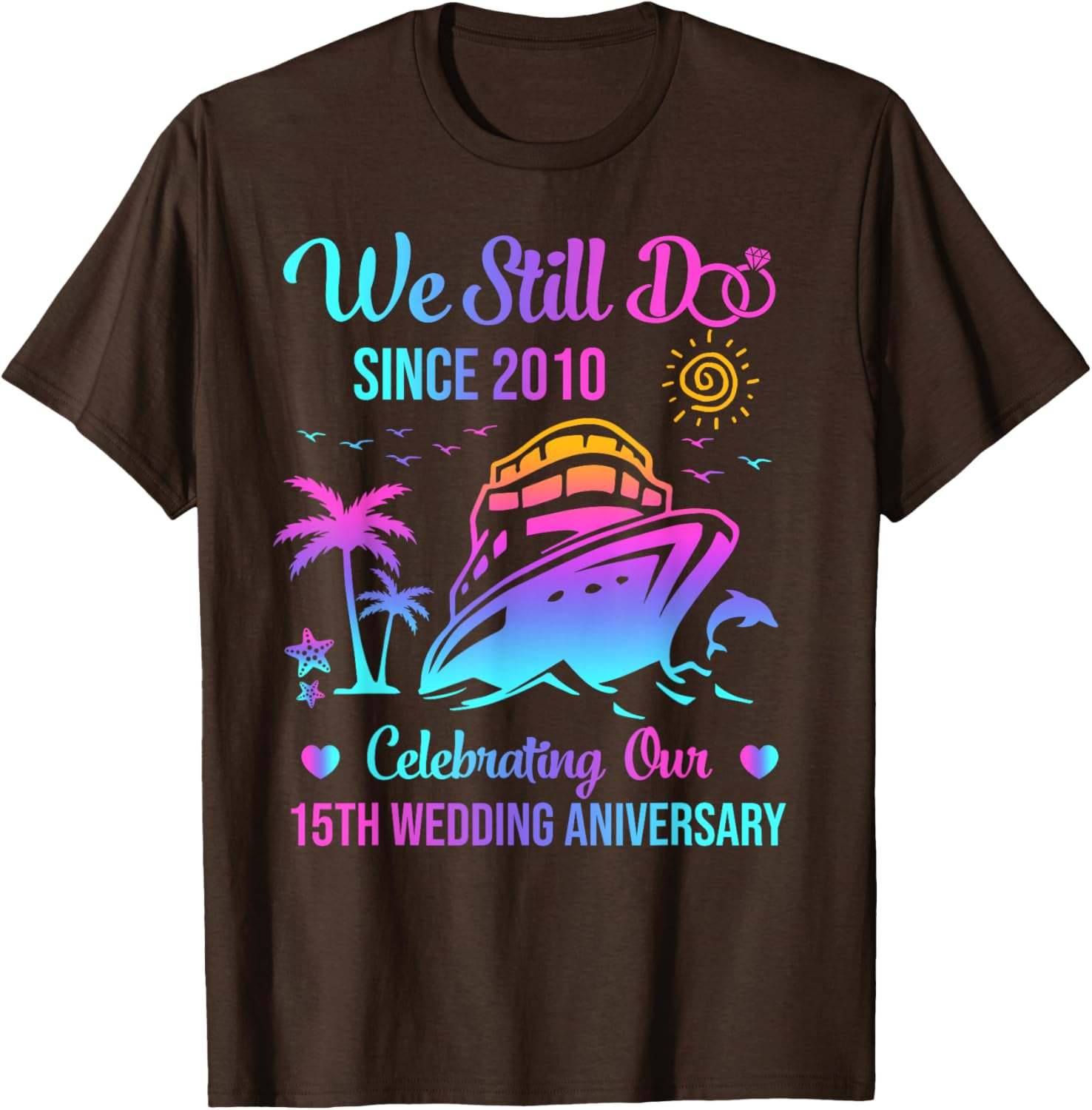 We Still Do 15th Wedding Anniversary Cruise T-Shirt for Couples - 6