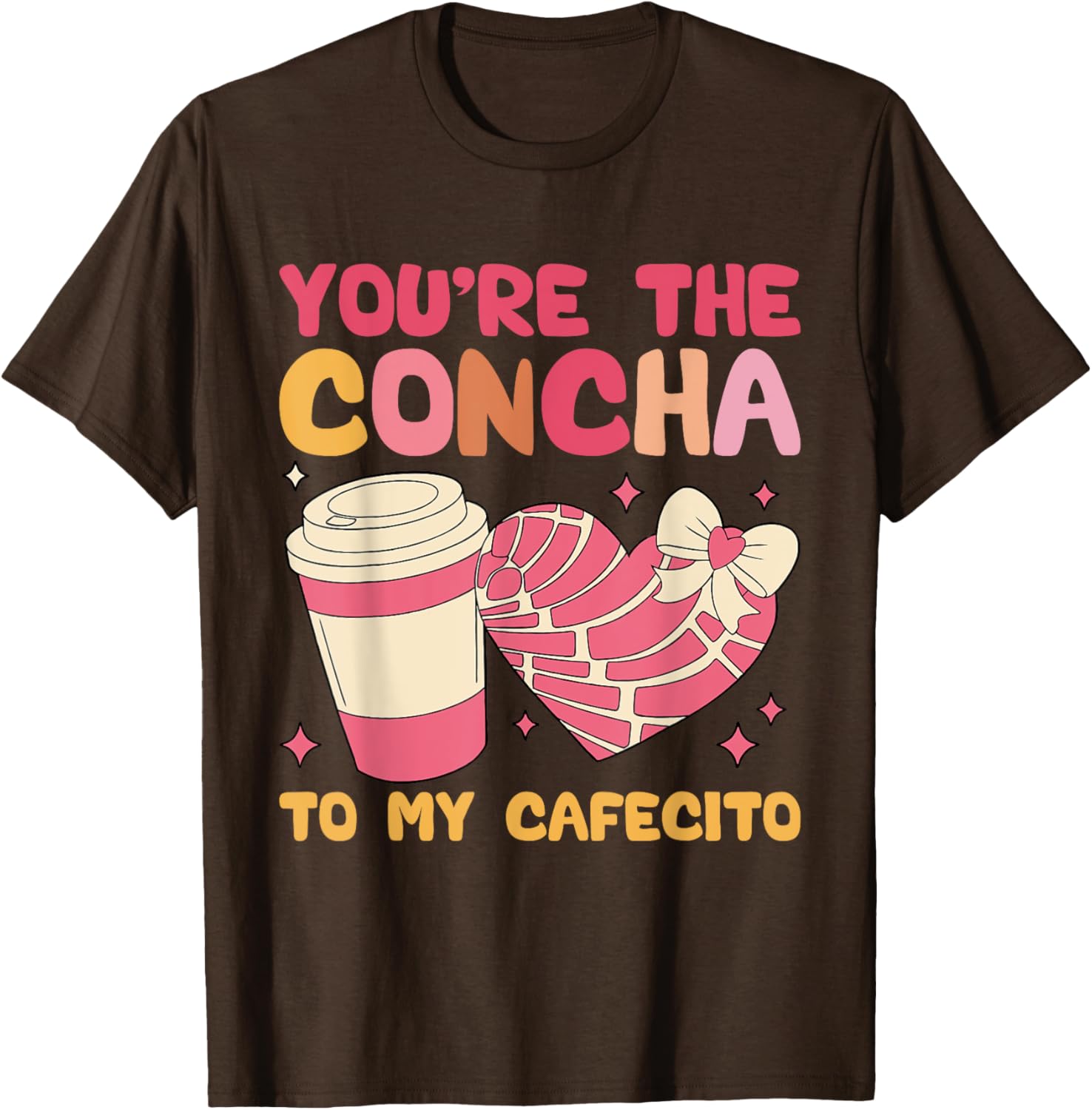 You're the Concha to My Cafecito Funny Mexican Valentine's T-Shirt - 24
