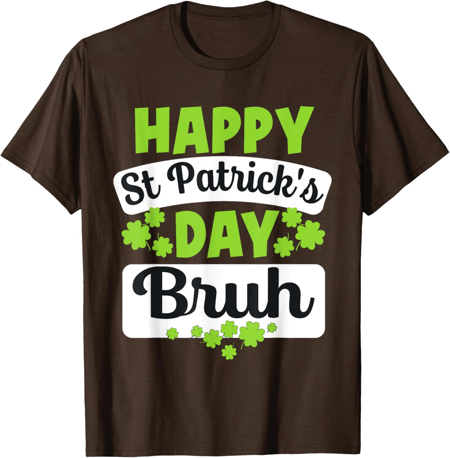 Funny Bruh St Patricks Day Shamrock Meme T-Shirt for Bro Style - 7