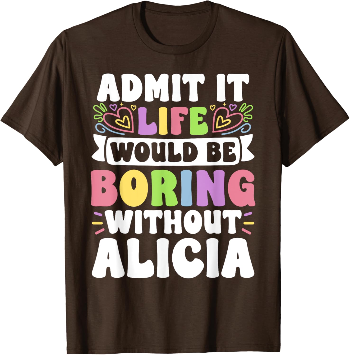 Alicia Personalized Funny Saying Family T-Shirt for Unique Style - 2