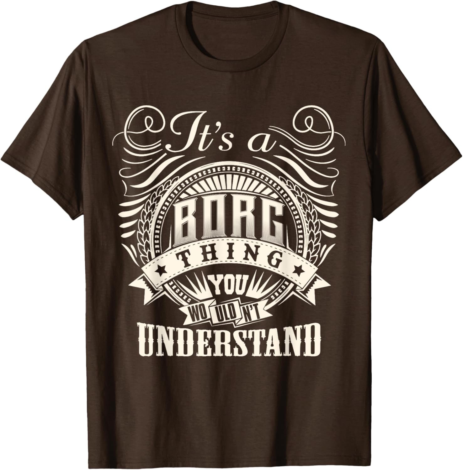 BORG Family T-Shirt It's A BORG Thing You Wouldn't Understand Fun Tee - 4