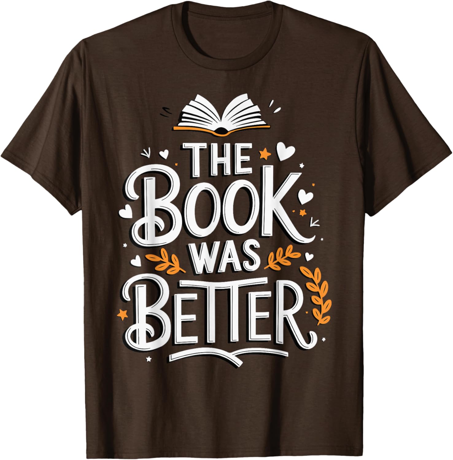 The Book Was Better T-Shirt for Book Lovers - Stylish Apparel Choice - 17