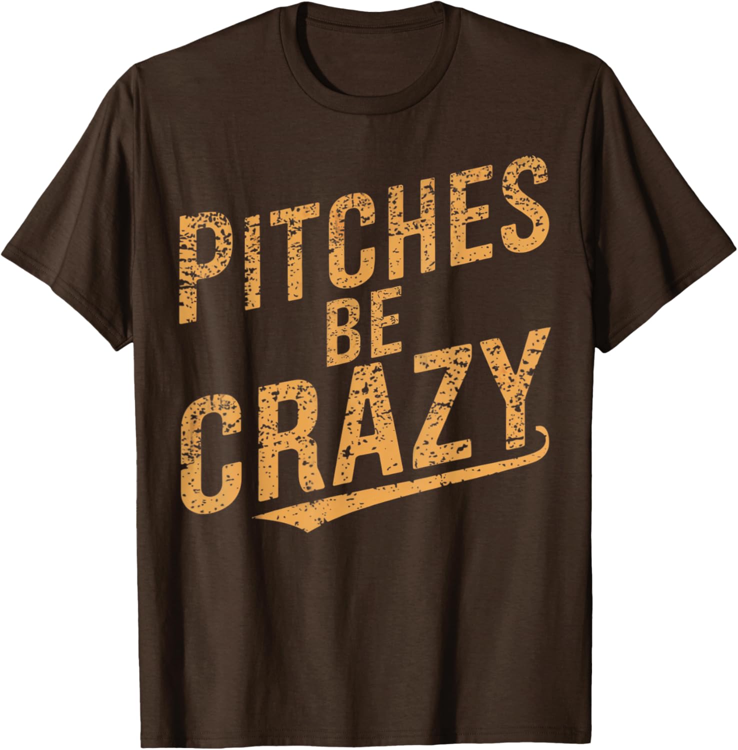 Vintage Pitches Be Crazy Funny Baseball T-Shirt for Baseball Lovers - 5