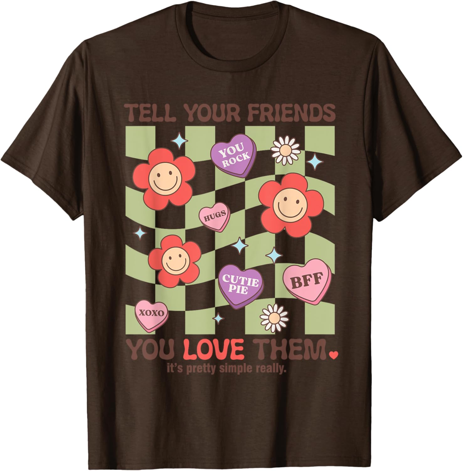 Tell Your Friends You Love Them T-Shirt for Heartfelt Connections - 19