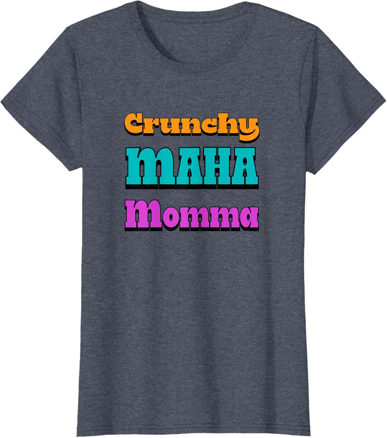 Crunchy MAHA Momma T-Shirt for Cool Moms - Stylish & Comfortable Apparel - 11
