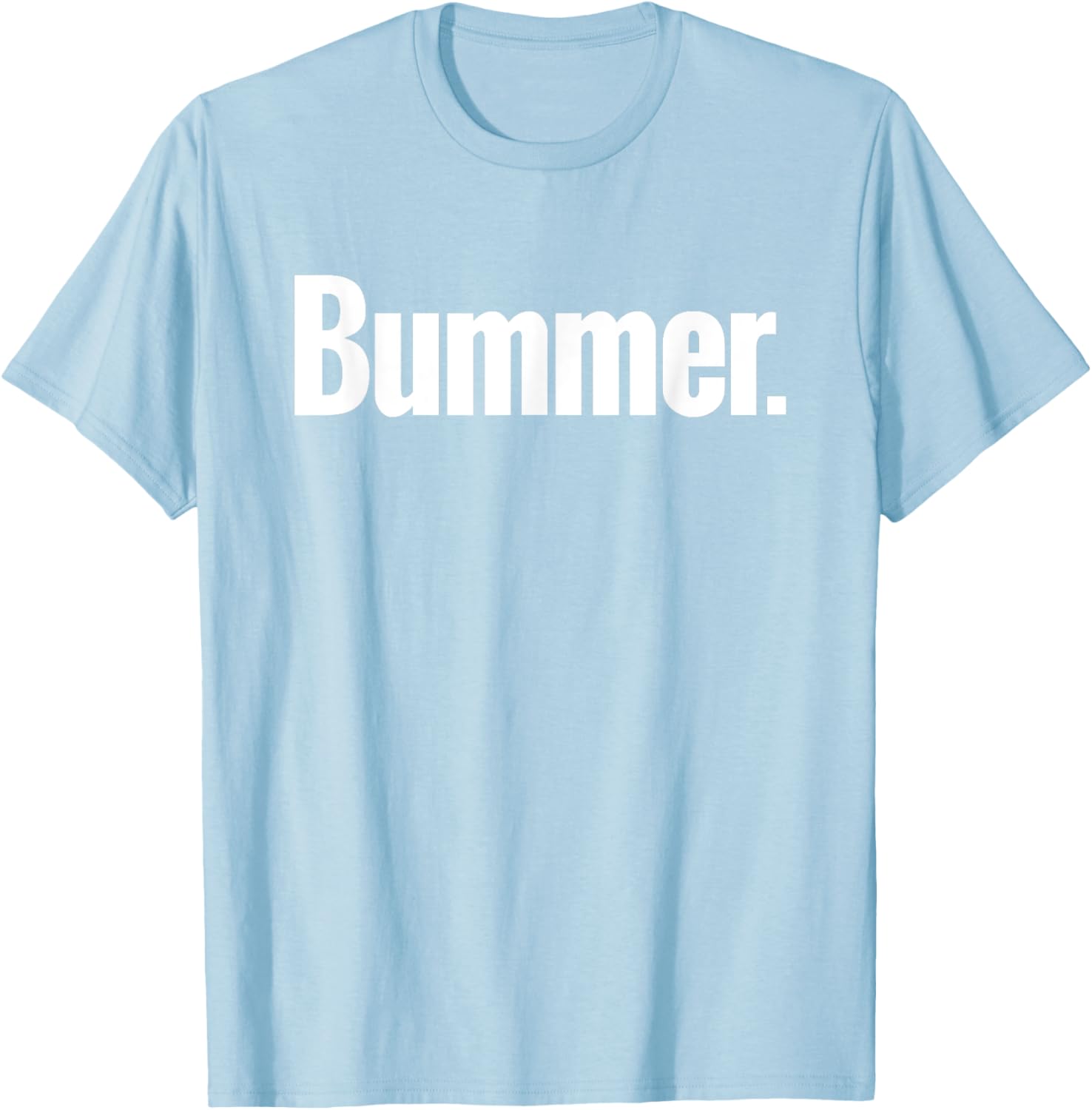 Bummer Shirt - Fun Graphic Tee for Casual Comfort and Style - 16