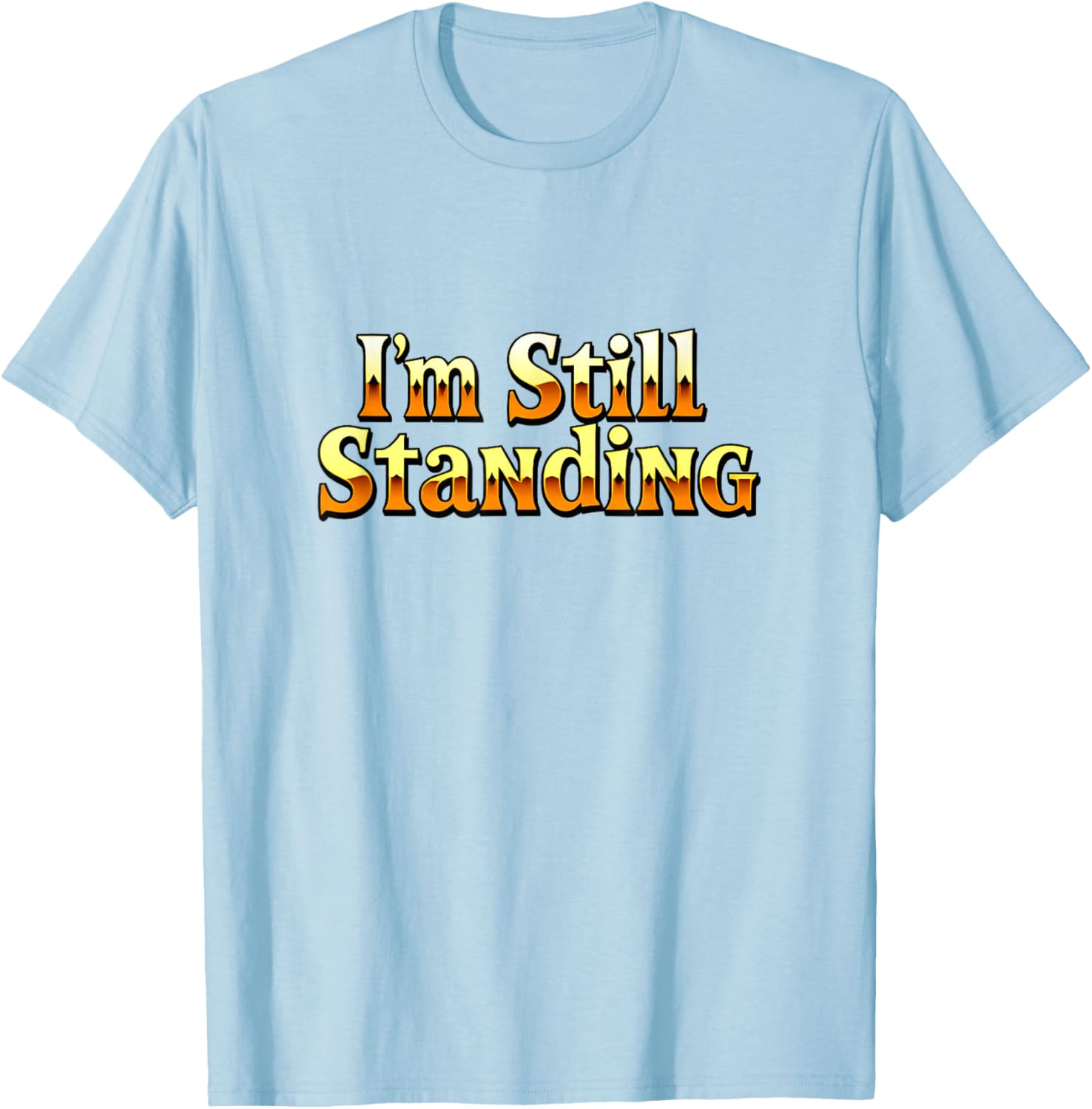 Vintage 70s 80s I'm Still Standing T-Shirt Retro Concert Style Apparel - 9