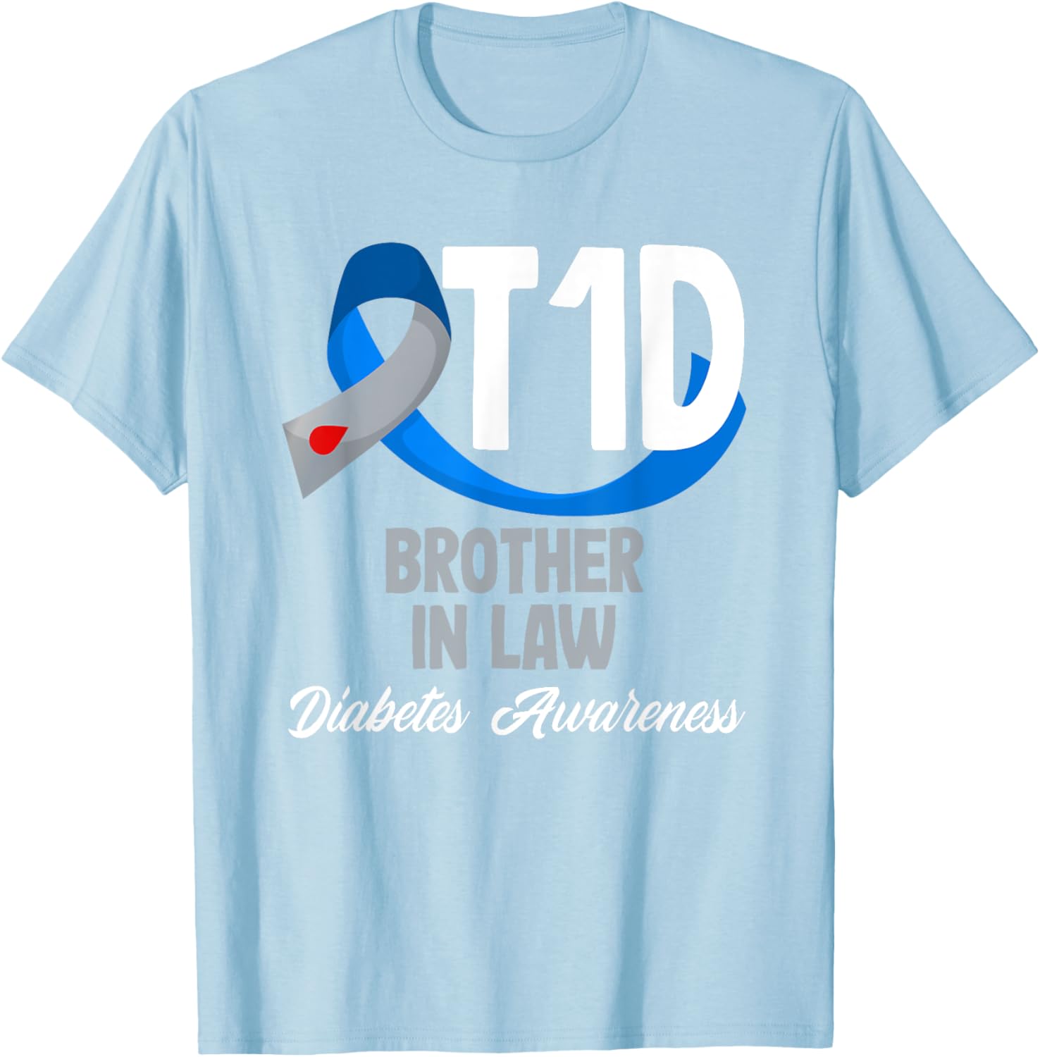 T1D Brother In Law Diabetes Awareness T-Shirt for Supportive Family Members - 25