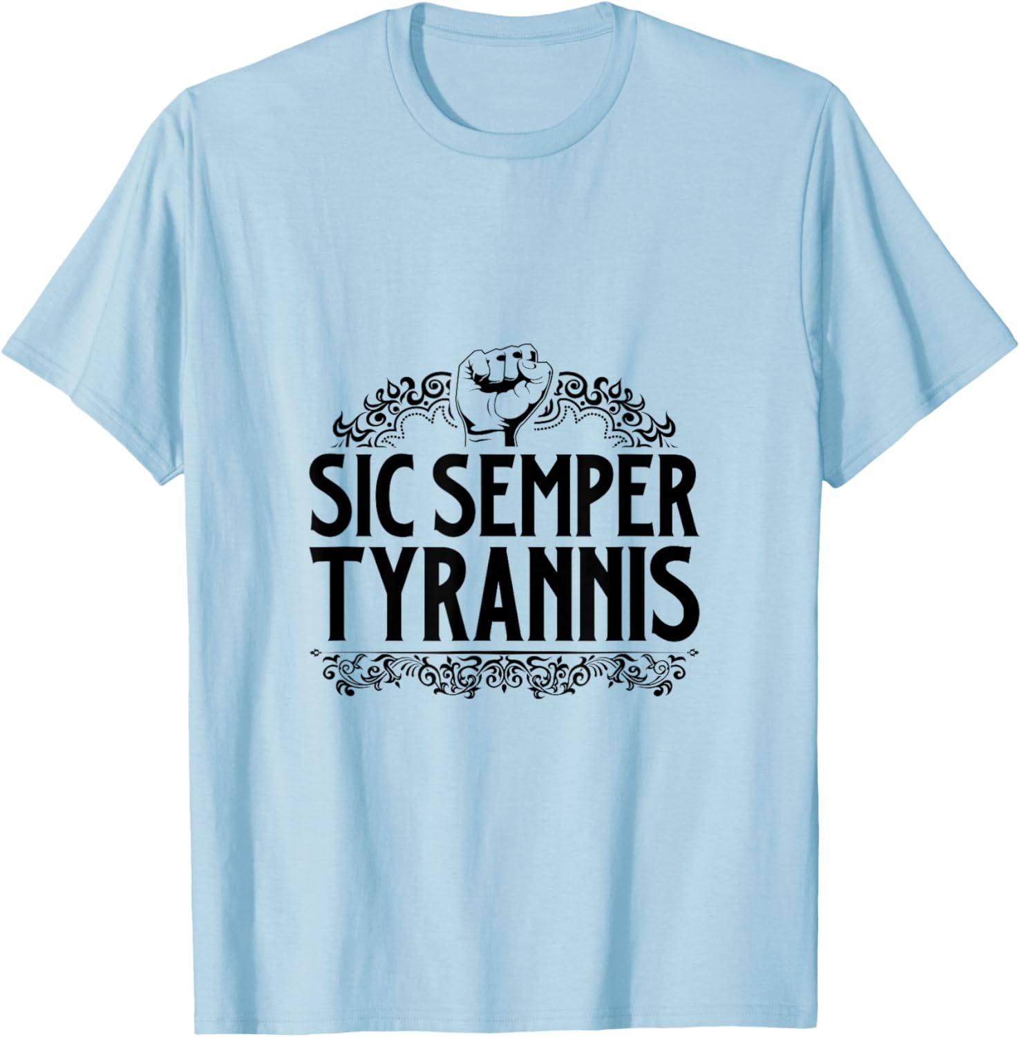 Sic Semper Tyrannis Latin T-Shirt for Bold Style Enthusiasts - 6