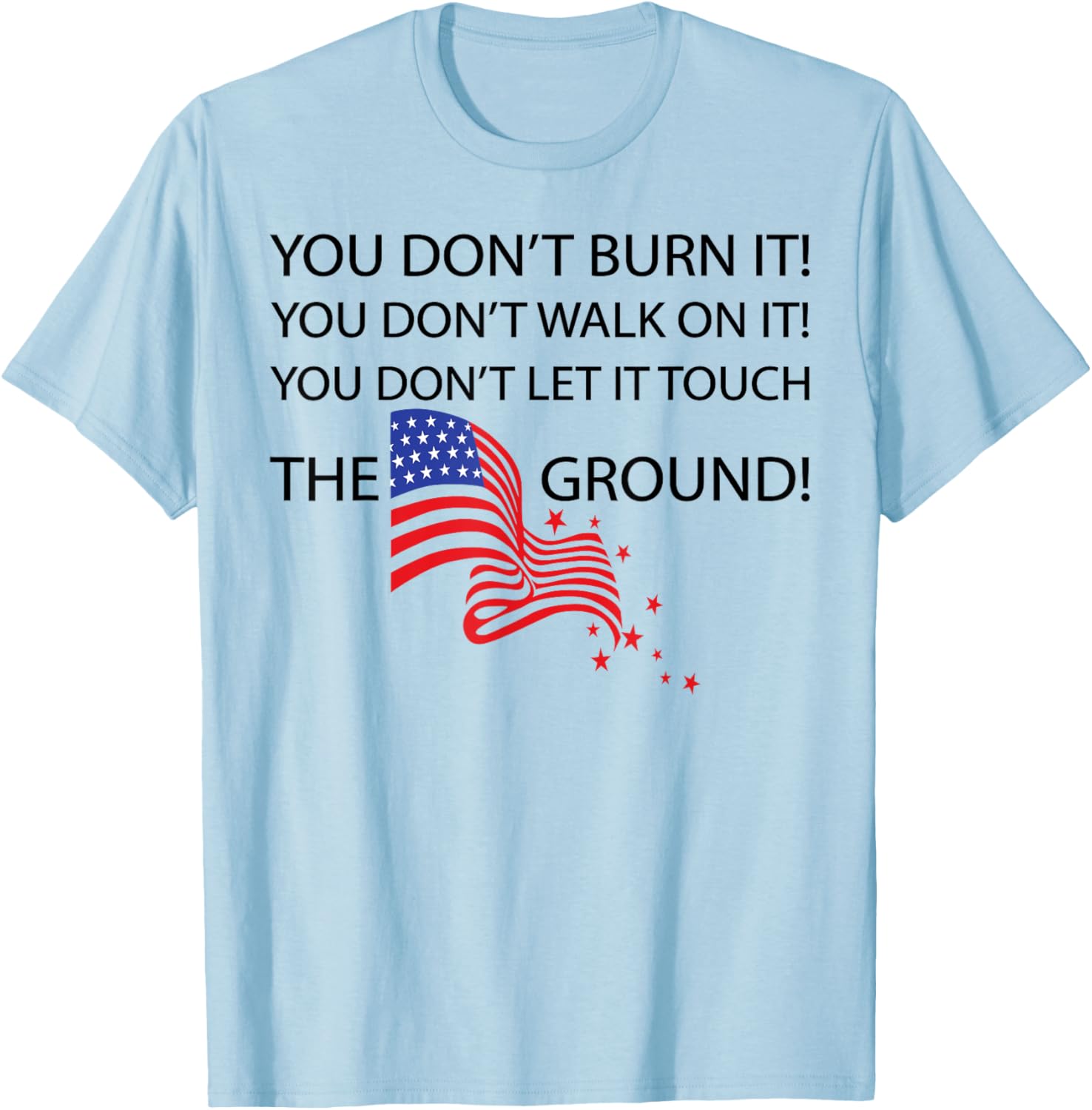 You Don't Burn It T-Shirt - Fun Graphic Tee for Comfort and Style - 4