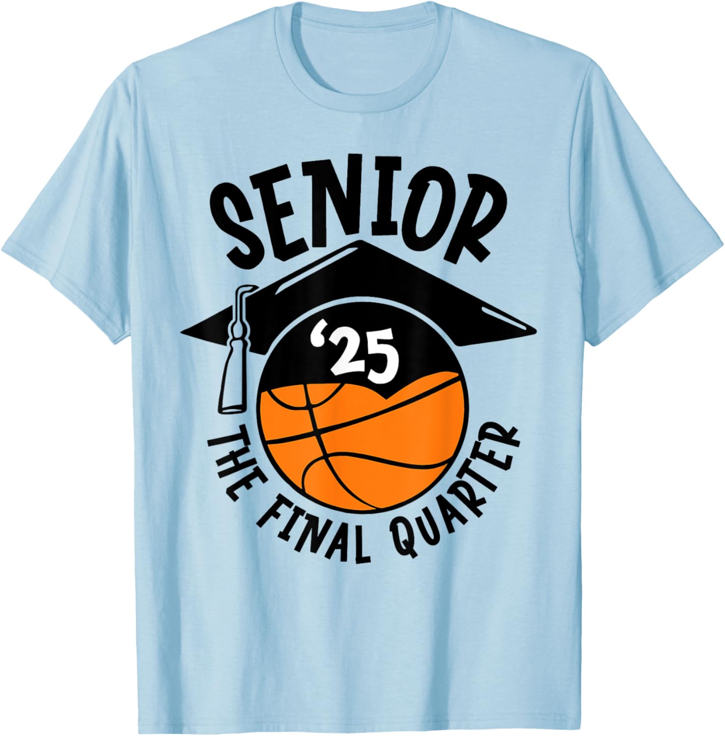 Senior 25 Final Quarter Class of 2025 Basketball T-Shirt for Fans - 7