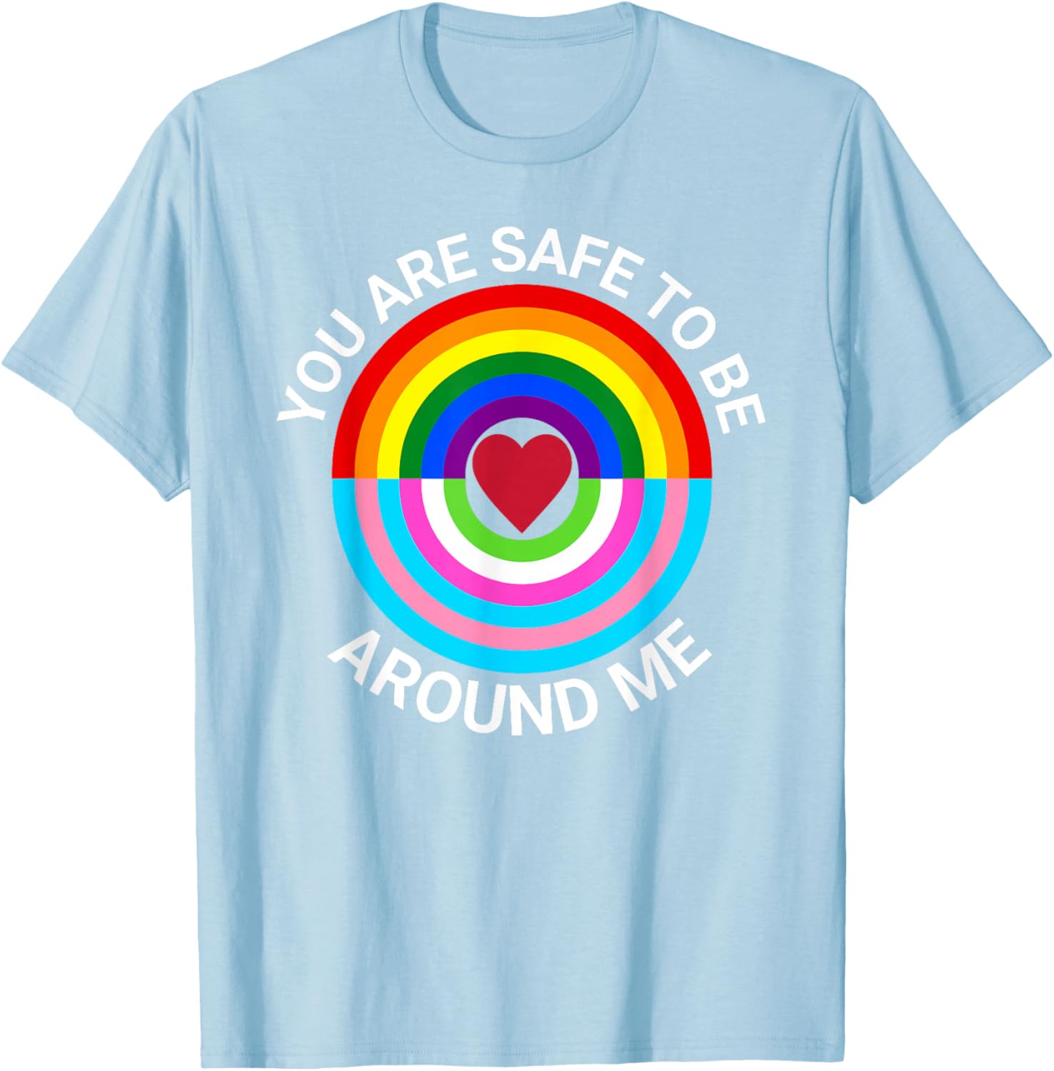You Are Safe To Be Around Me Gay Pride Transgender Ally T-Shirt - 21