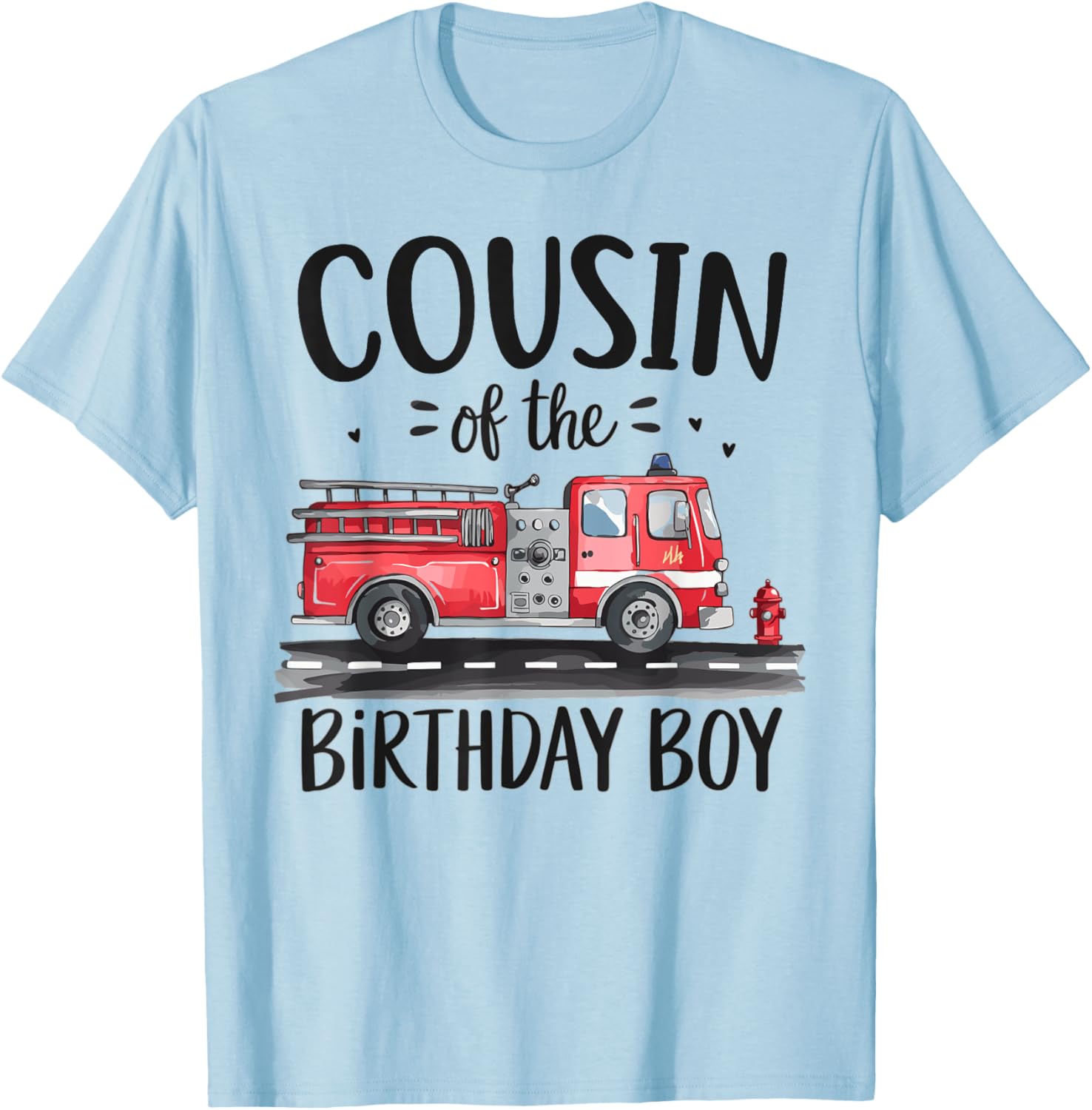 Cousin of the Birthday Boy Fire Truck Firefighter T-Shirt for Kids - 4
