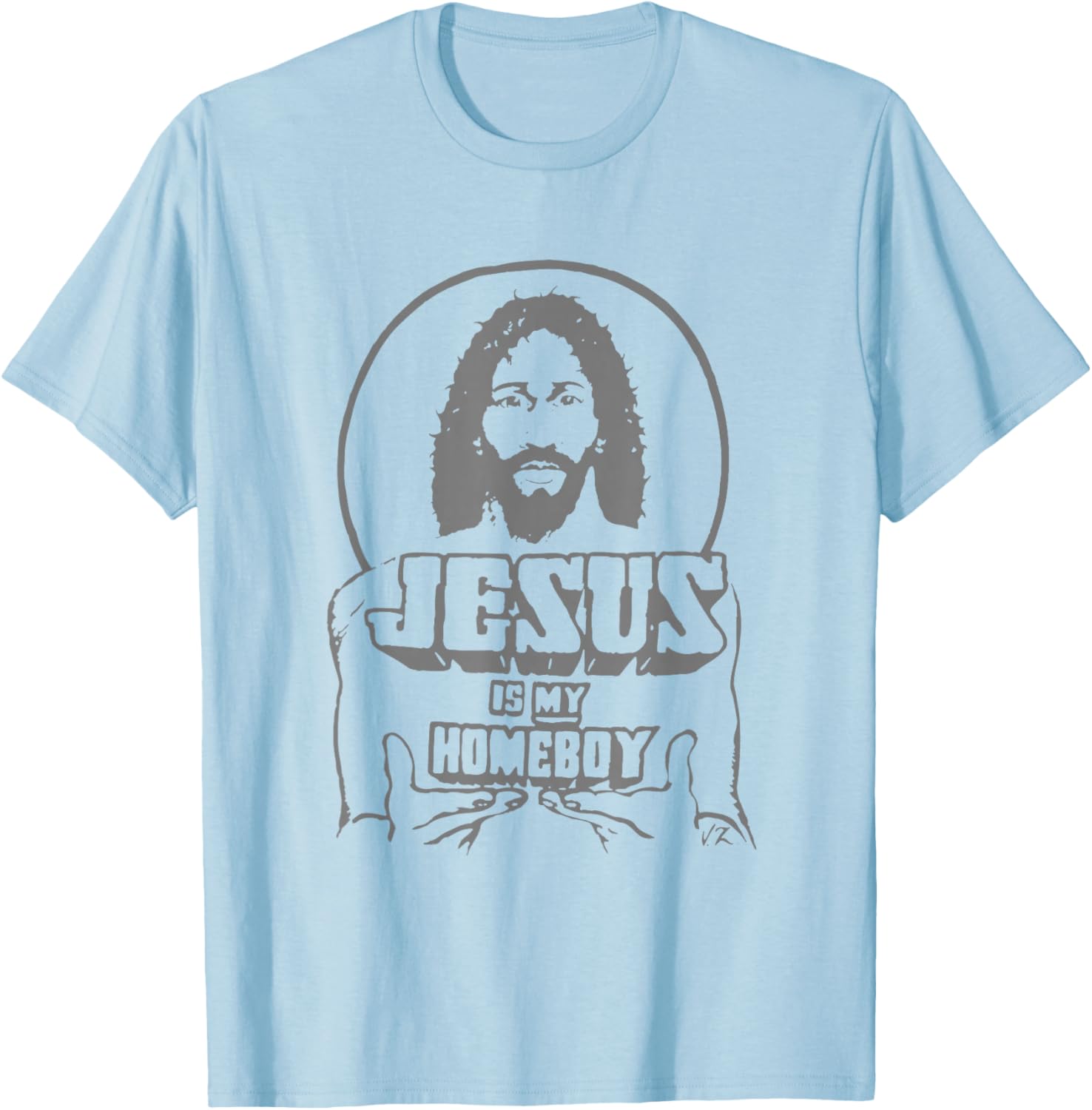 Vintage Funny Face Jesus Is My Homeboy T-Shirt for Christian Believers - 11