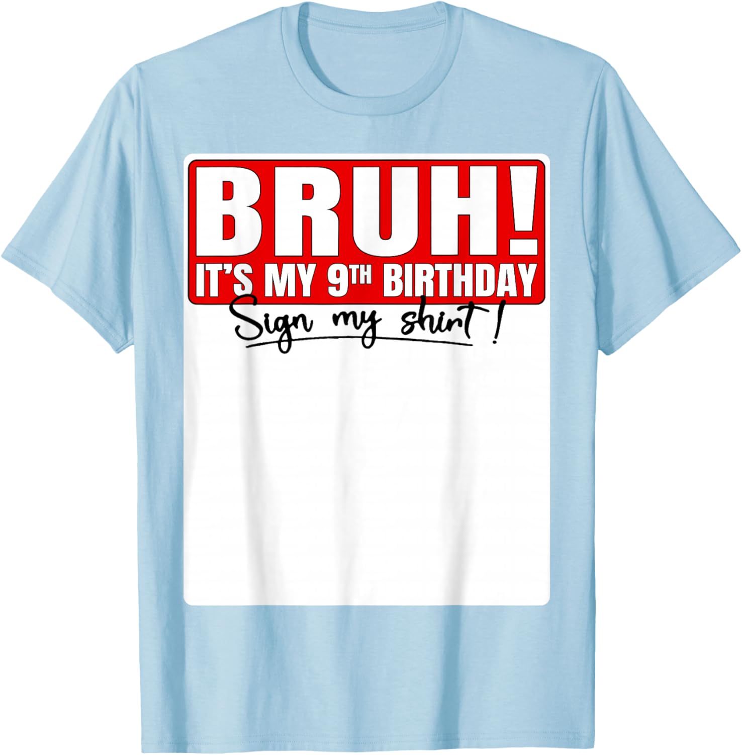Funny Bruh It's My 9th Birthday T-Shirt for Kids Turning 9 Years Old - 9