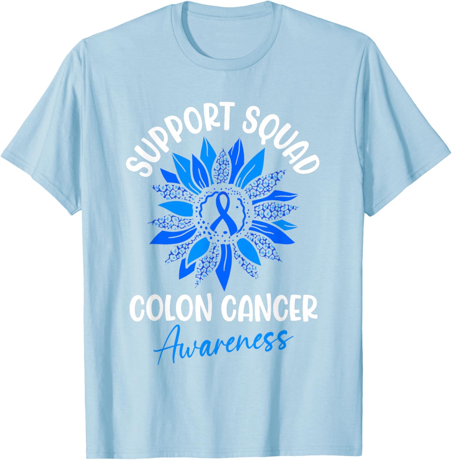 Colorectal Cancer Awareness Blue Ribbon Sunflower T-Shirt for Supporters - 17
