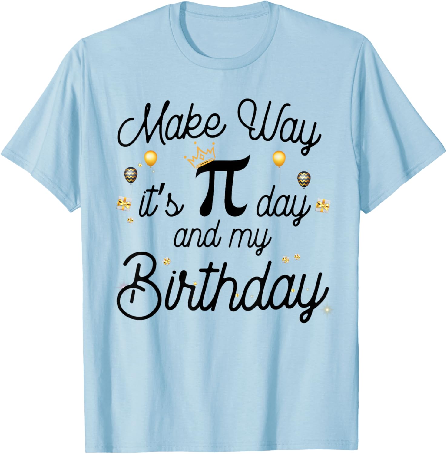 Celebrate Pi Day and Your Birthday with This Fun T-Shirt Gift - 5