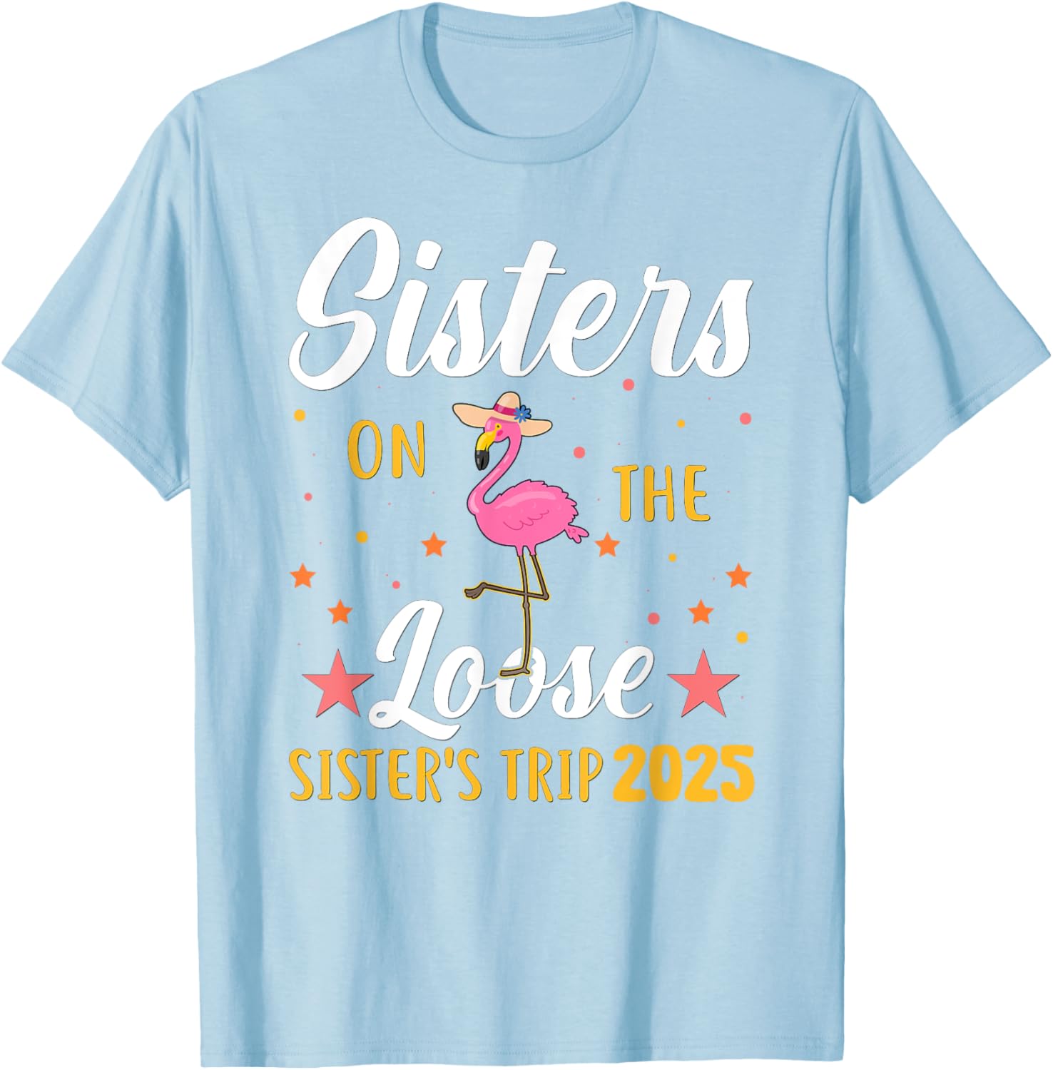 Sister's Weekend Adventure T-Shirt for Fun Sister's Trip 2025 - 6