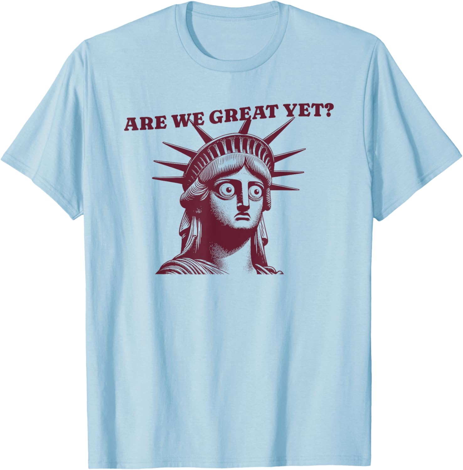 Are We Great Yet? Women's T-Shirt - Trendy and Stylish Casual Wear - 8