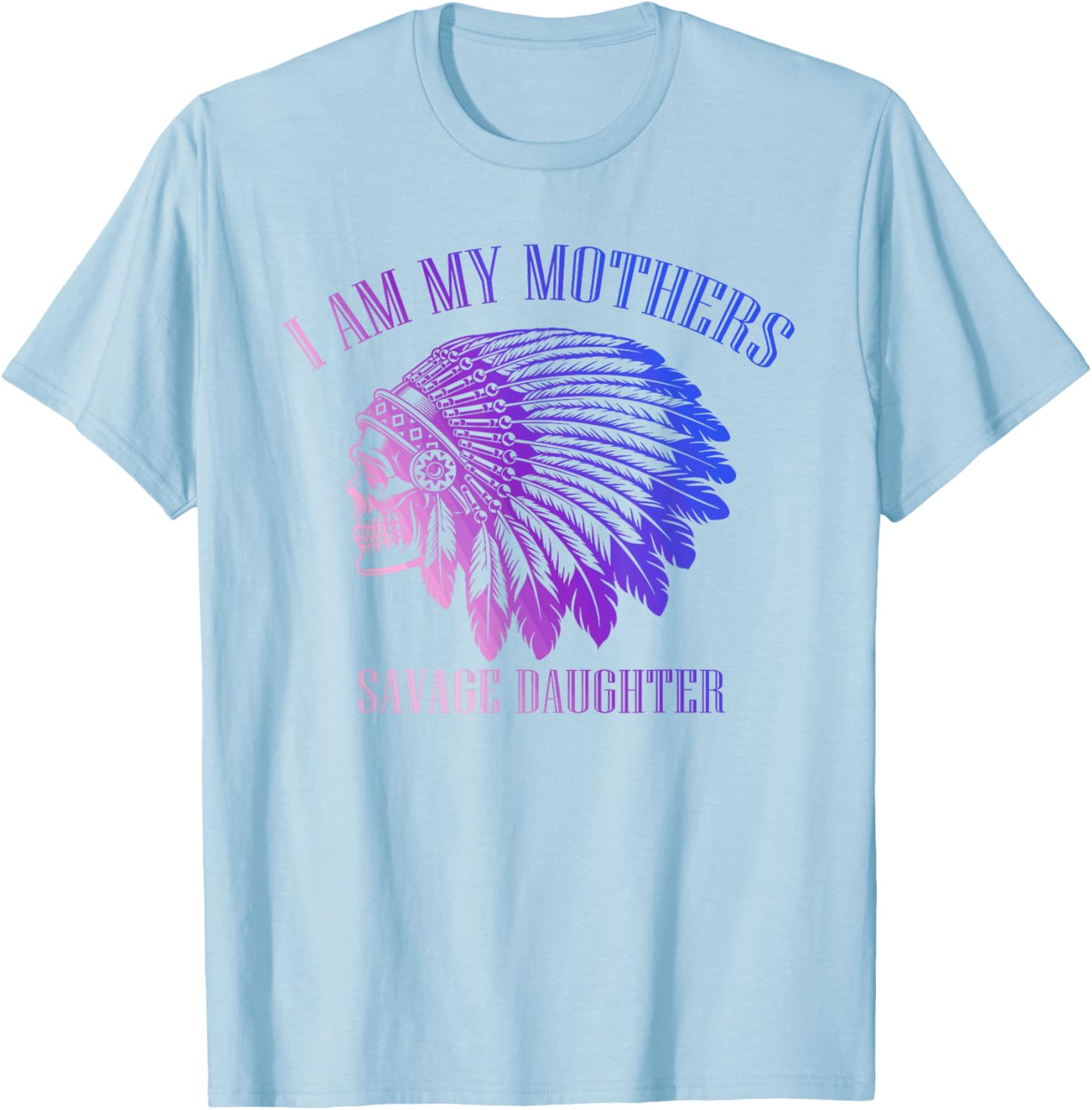 Savage Daughter Apache Skull T-Shirt for Bold Mother-Daughter Style - 23