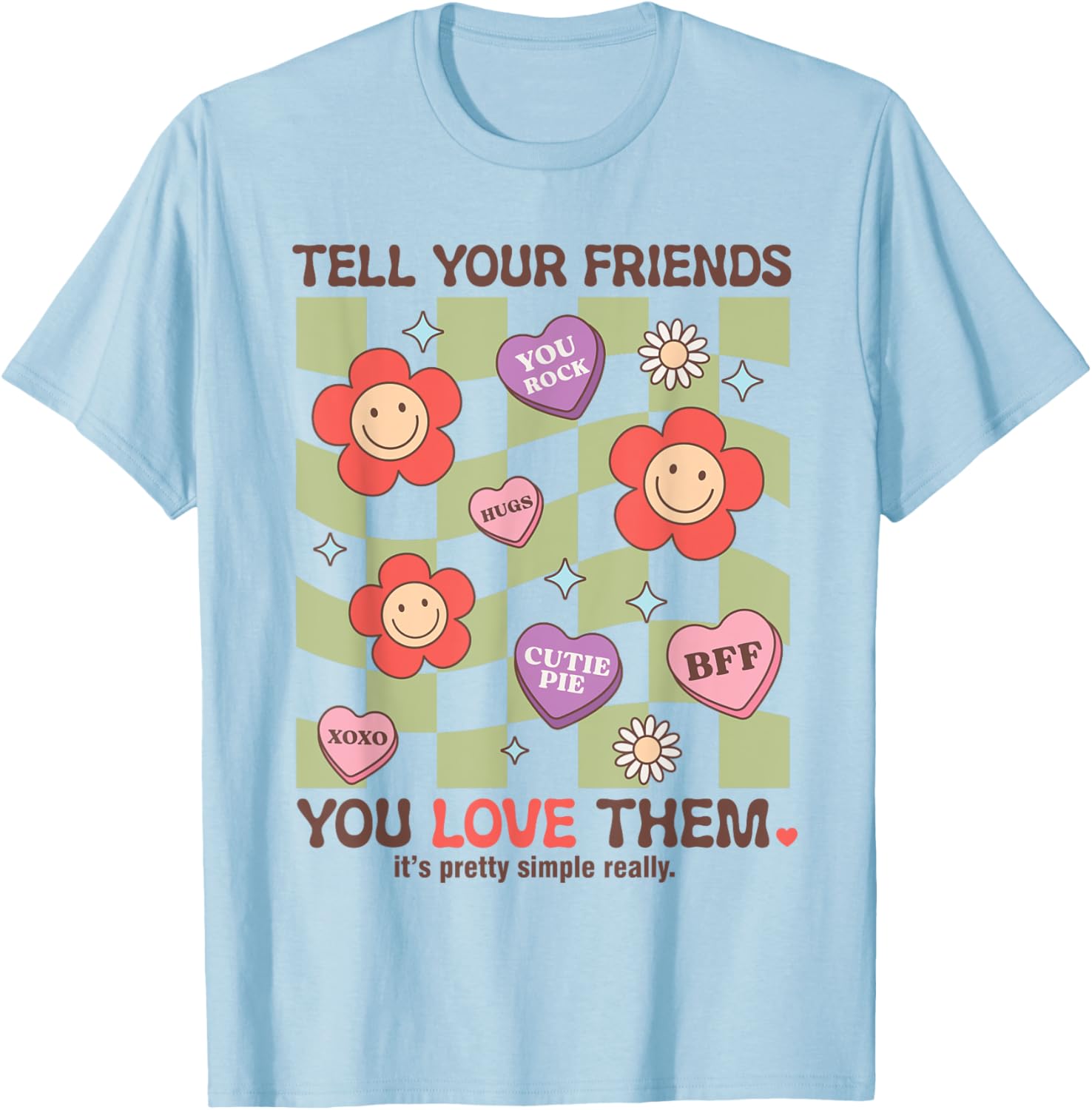 Tell Your Friends You Love Them T-Shirt for Heartfelt Connections - 18