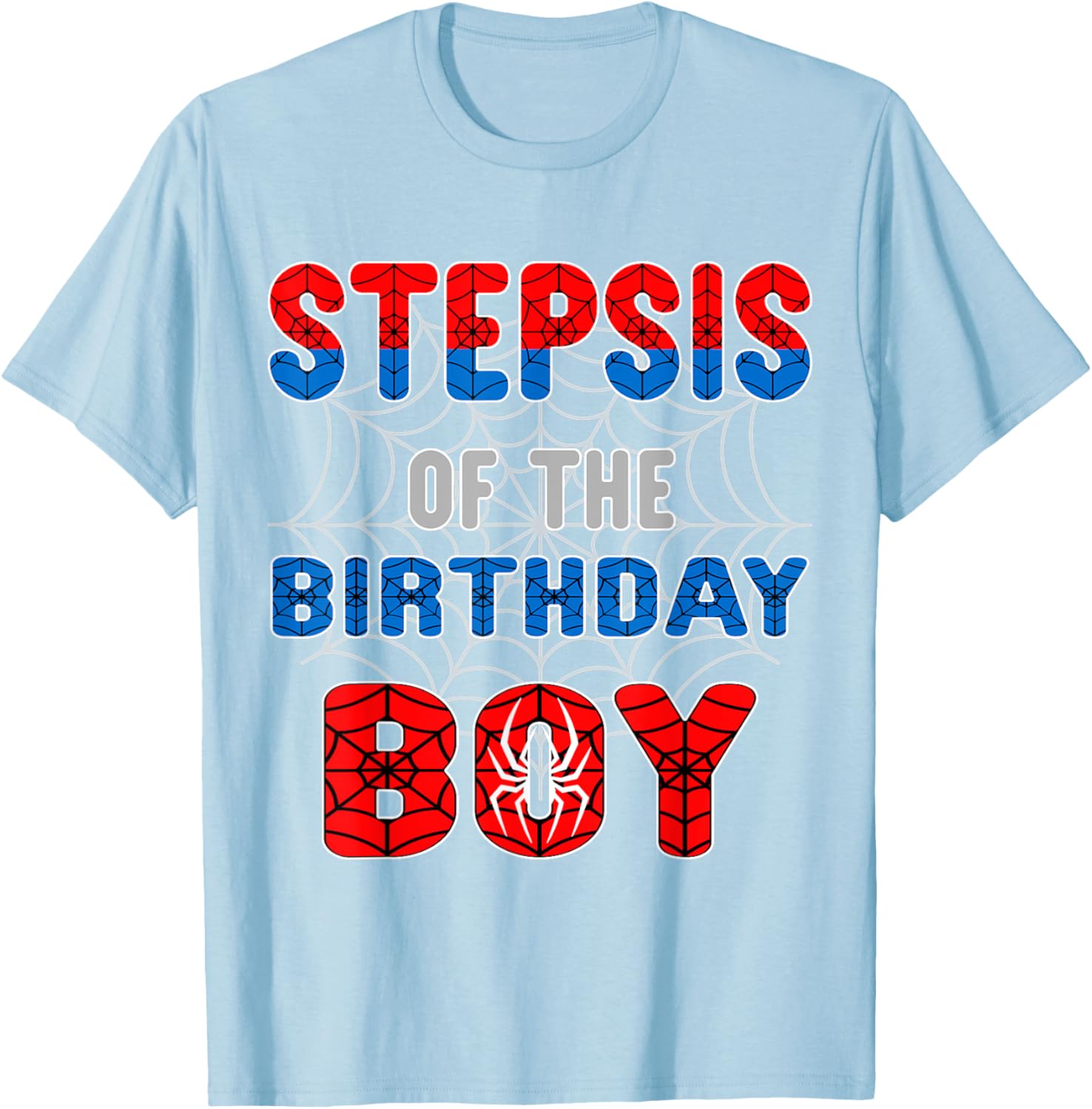 Spider Web Birthday Party T-Shirt for Step Sis of the Birthday Boy - 25