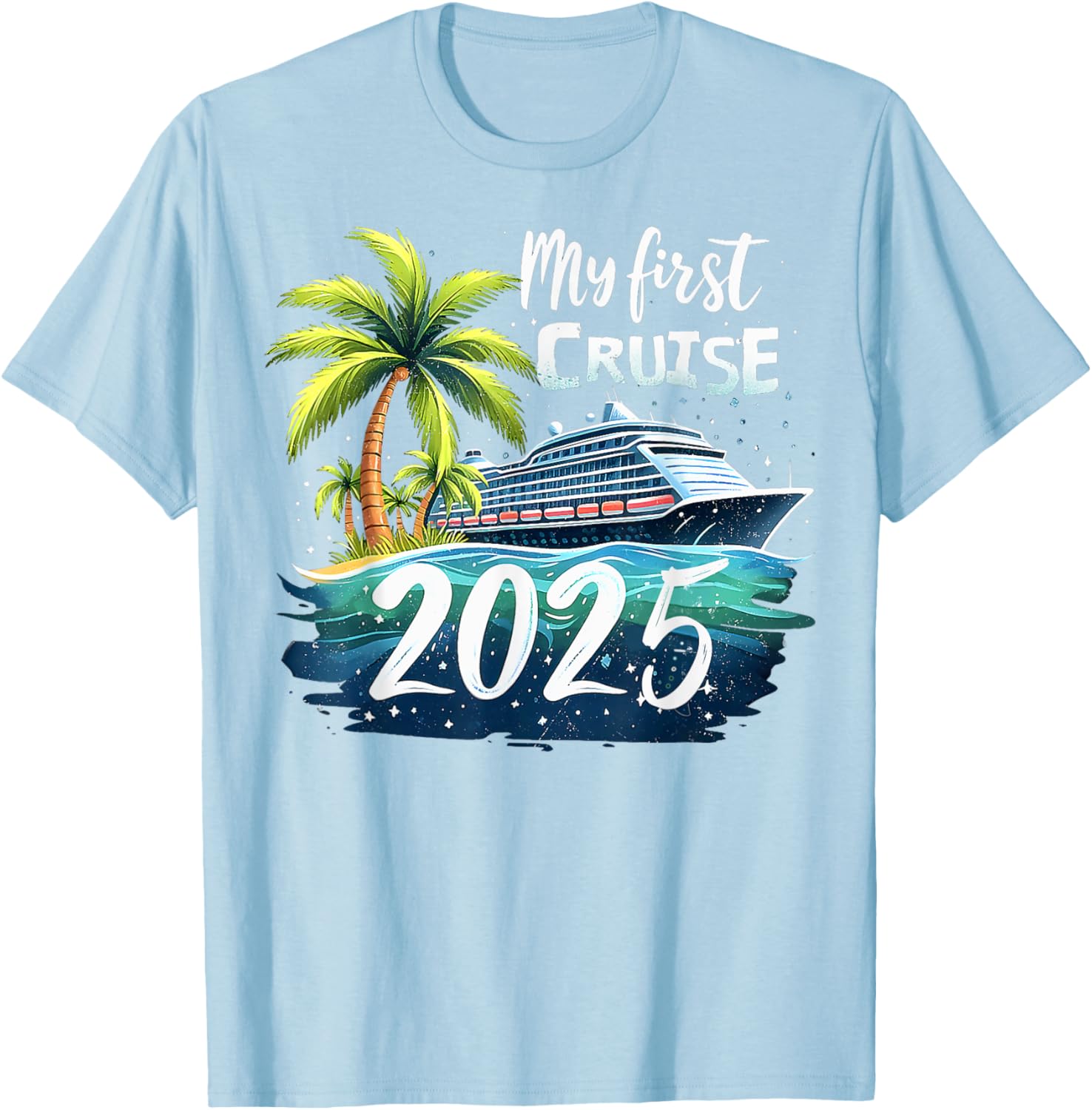 Funny My First Cruise 2025 T-Shirt for First Time Vacationers - 8