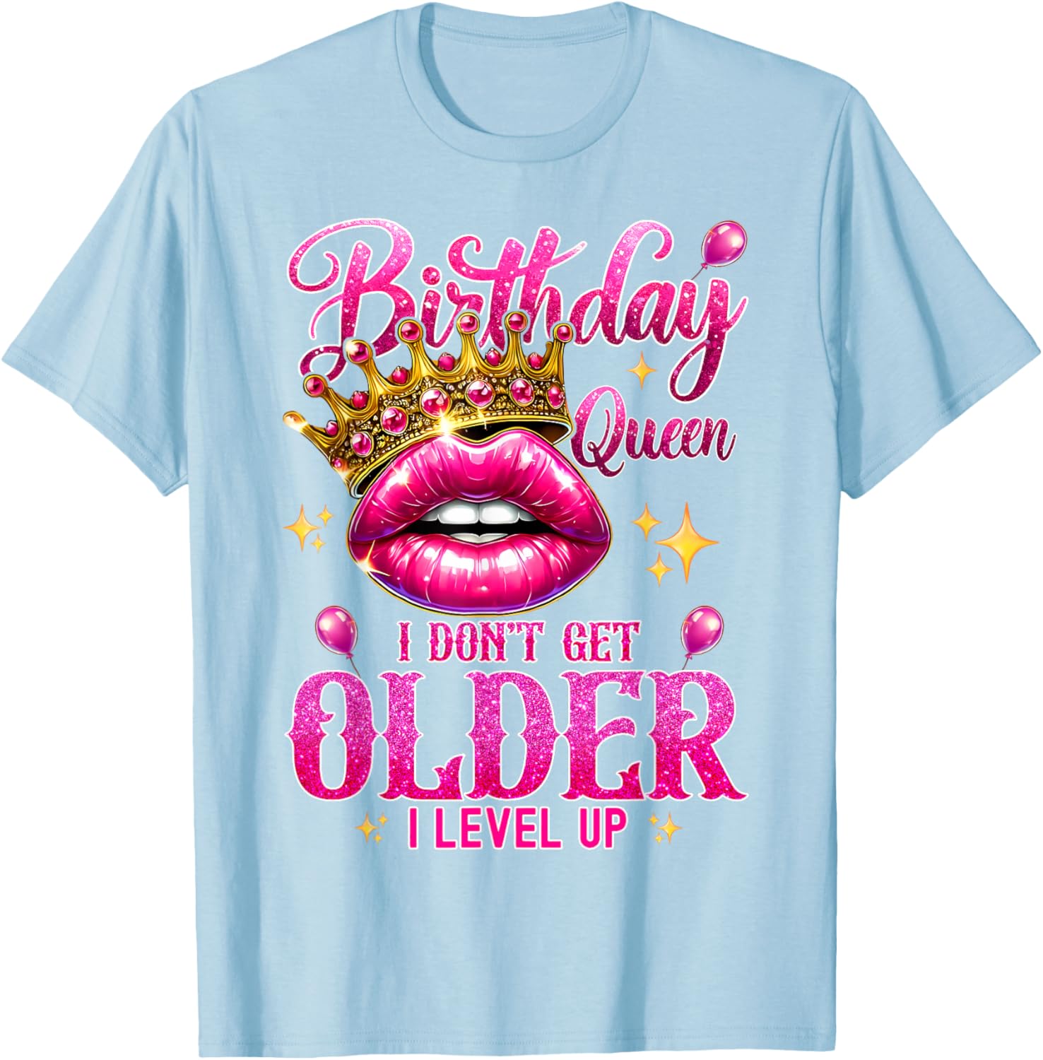 Birthday Queen Level Up Lip Balloon T-Shirt for Fun Celebrations - 26
